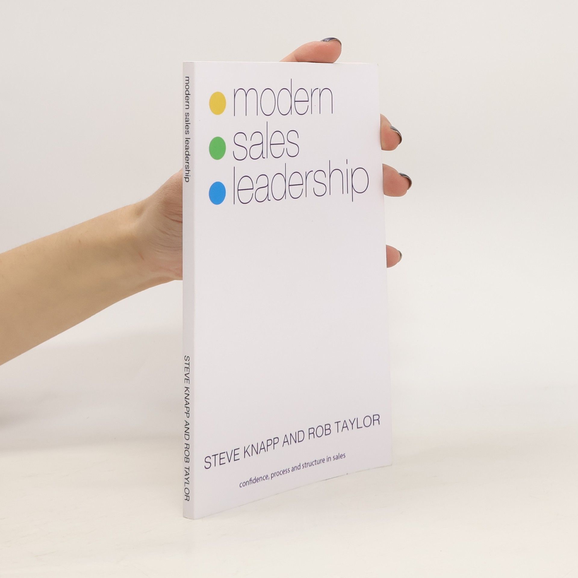 Steve Knapp Modern Sales Leadership