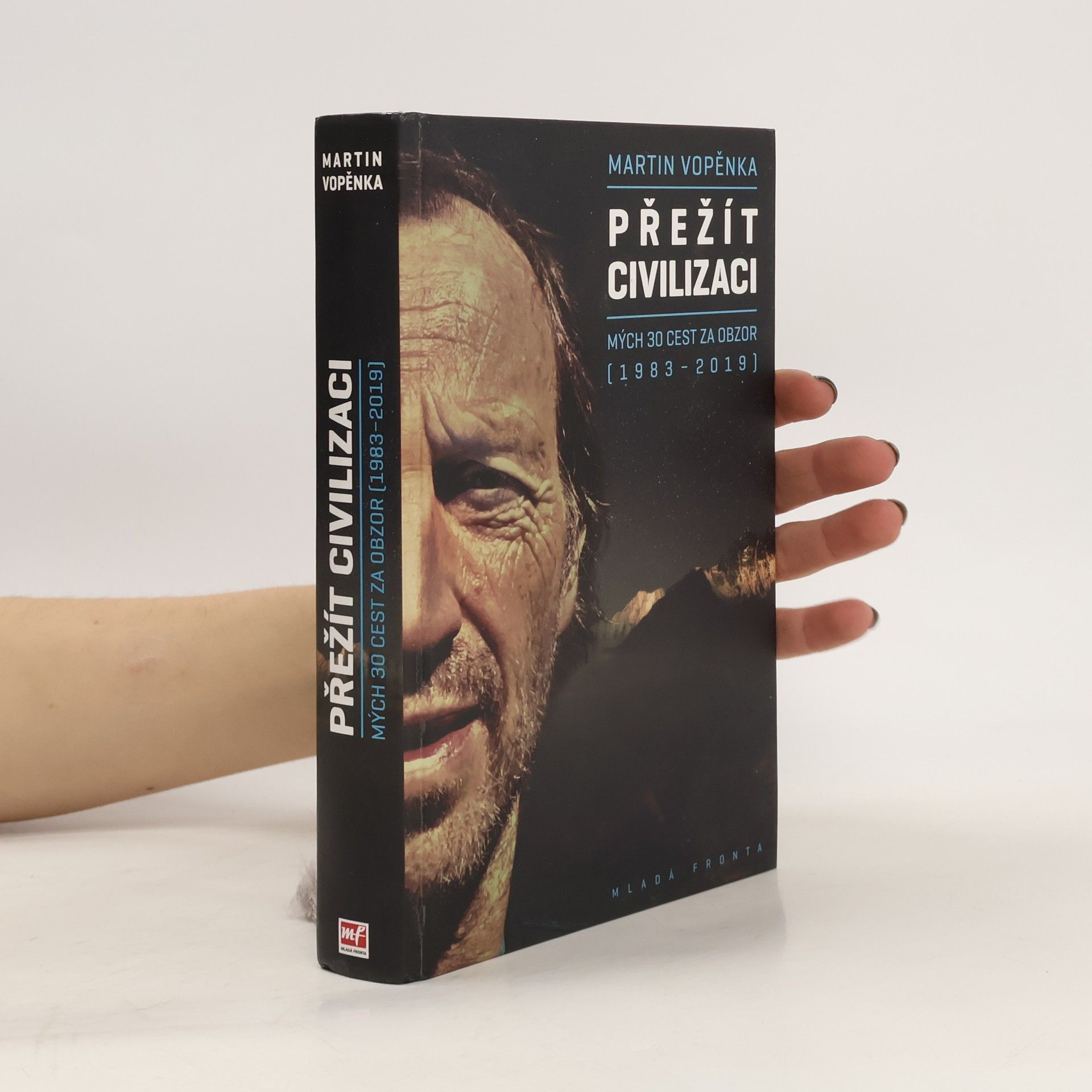 Martin Vopěnka Přežít civilizaci: Mých 30 cest za obzor (1983-2019)