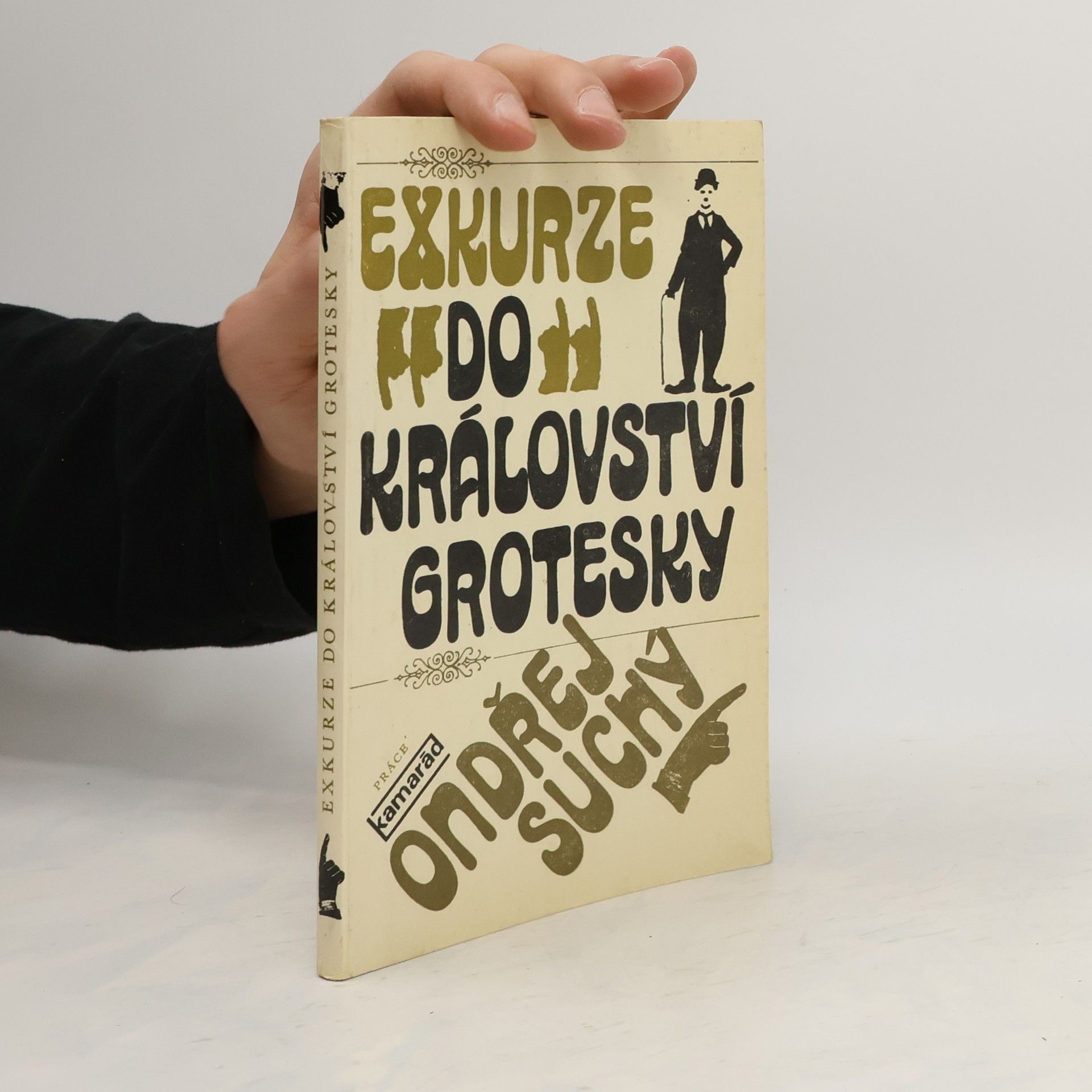 Ondřej Suchý Exkurze do království grotesky