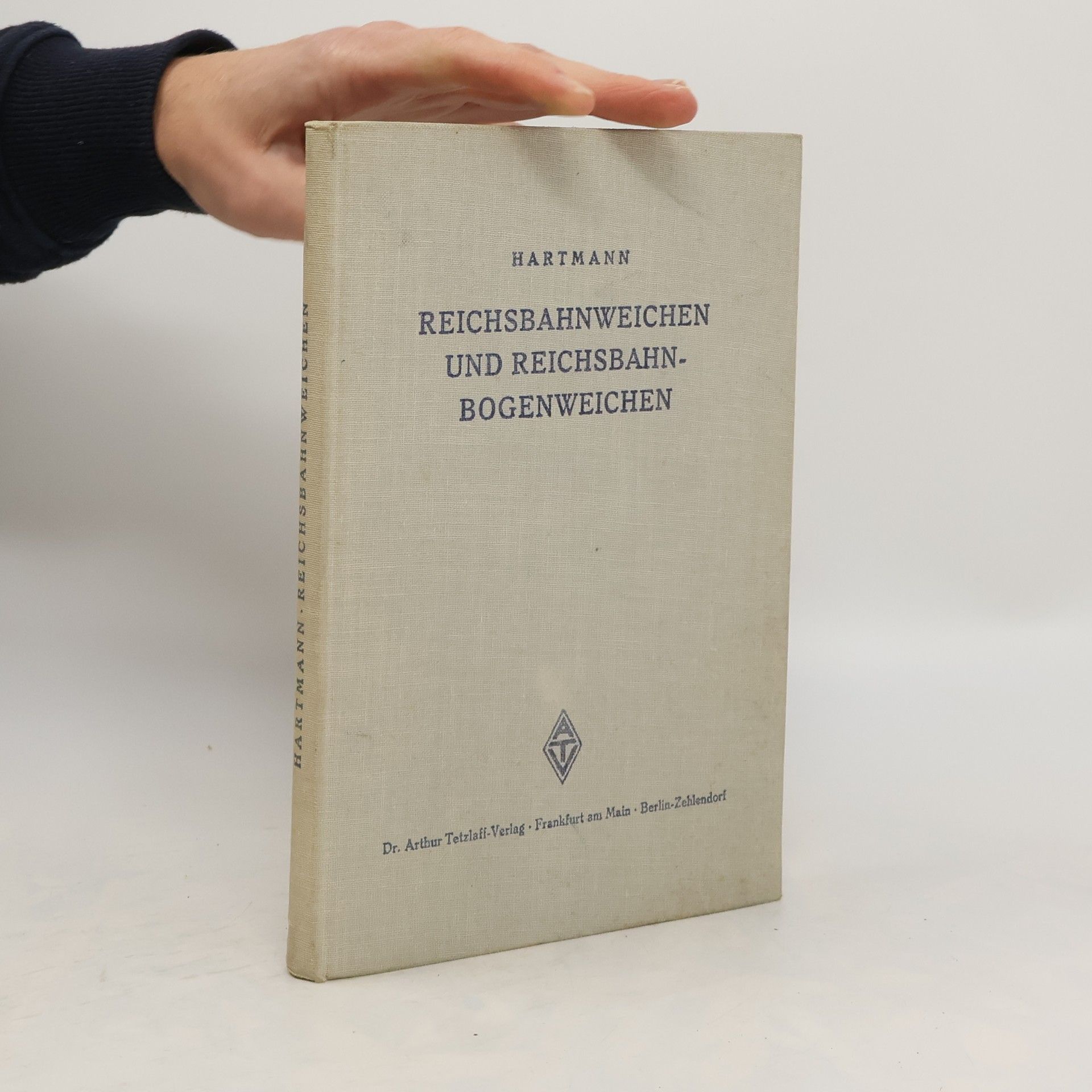 Friedrich Hartmann Reichsbahnweichen und Reichsbahnbogenweichen