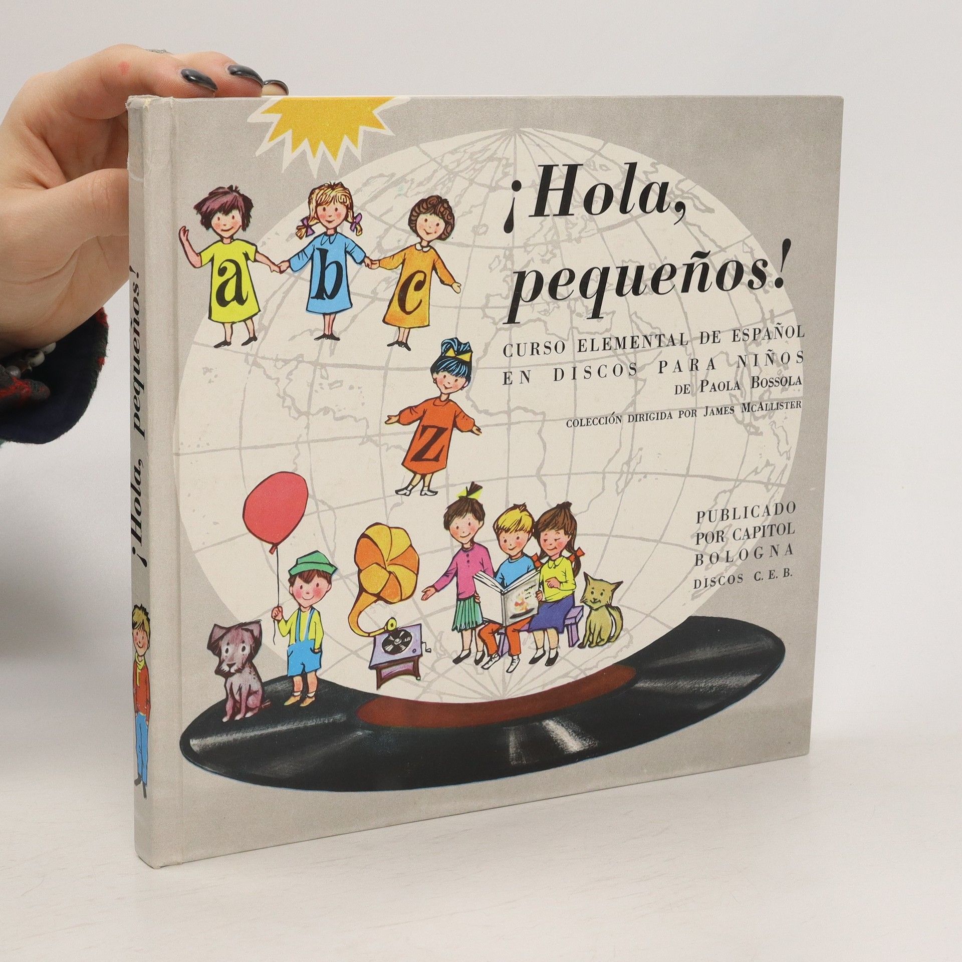 Paola Bossola ¡Hola, pequeños! Curso elemental de español en discos para niños