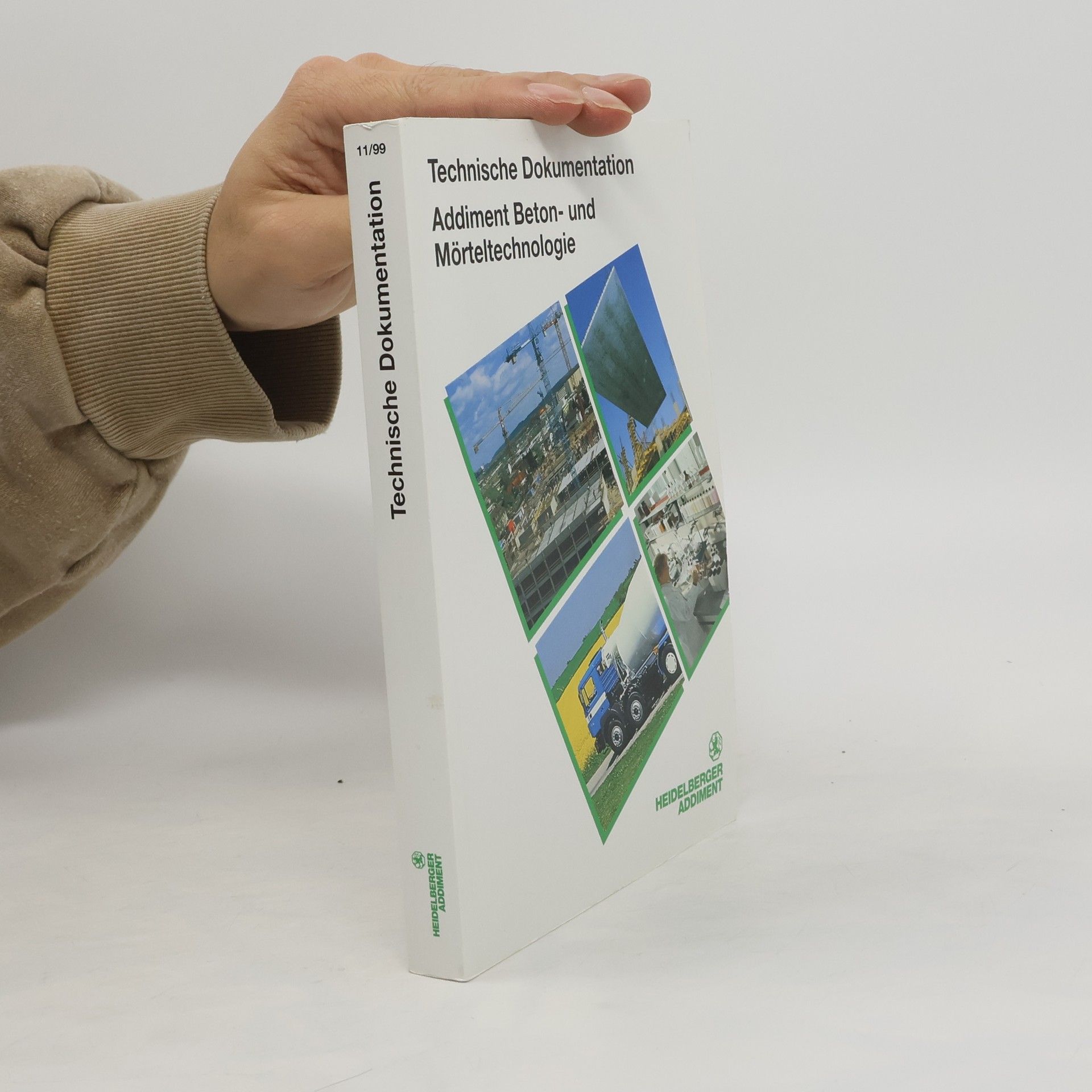Autorenkollektiv Technische Dokumentation. Addiment Beton- und Mörteltechnologie