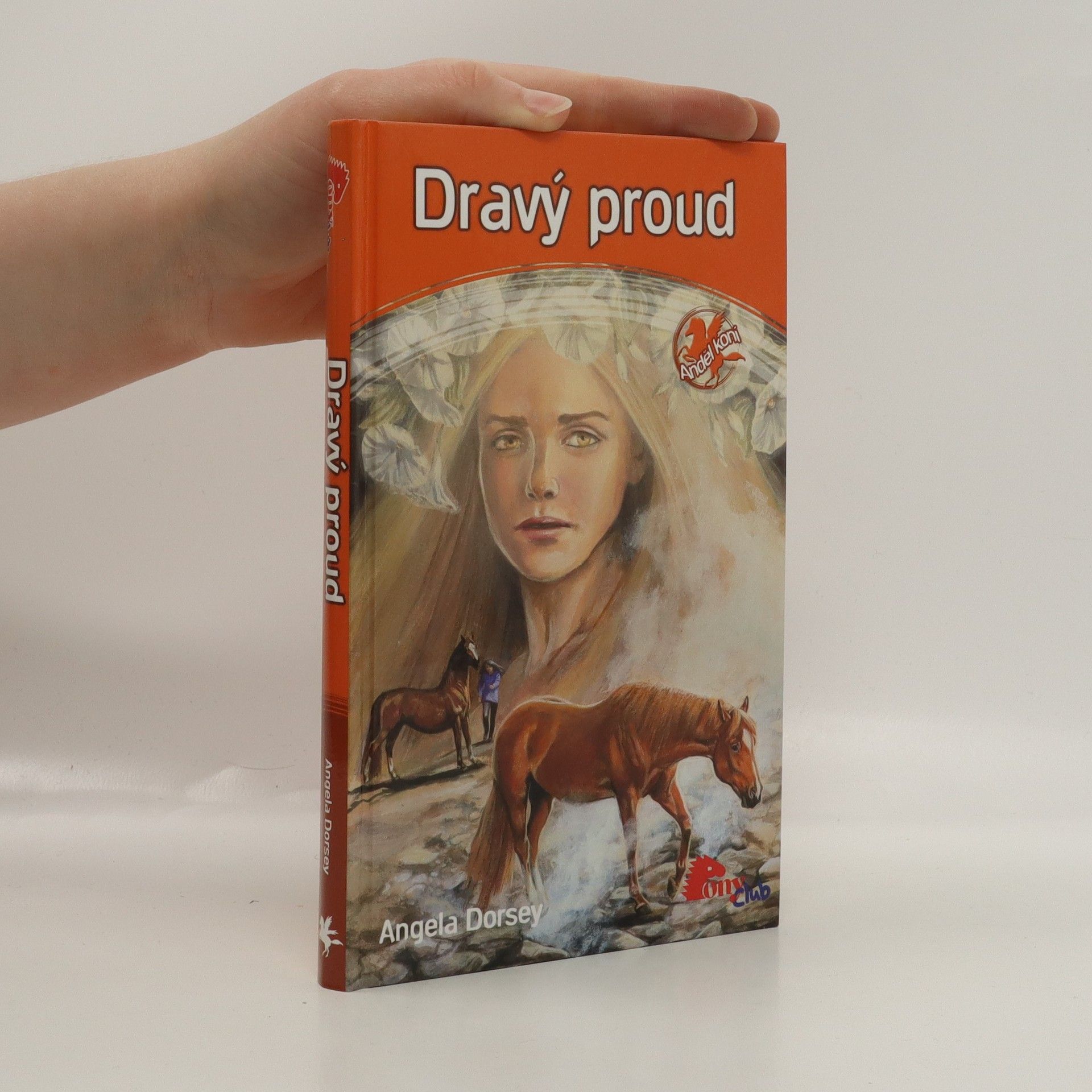 Angela Dorsey Dravý proud. Anděl koní. Díl 4.