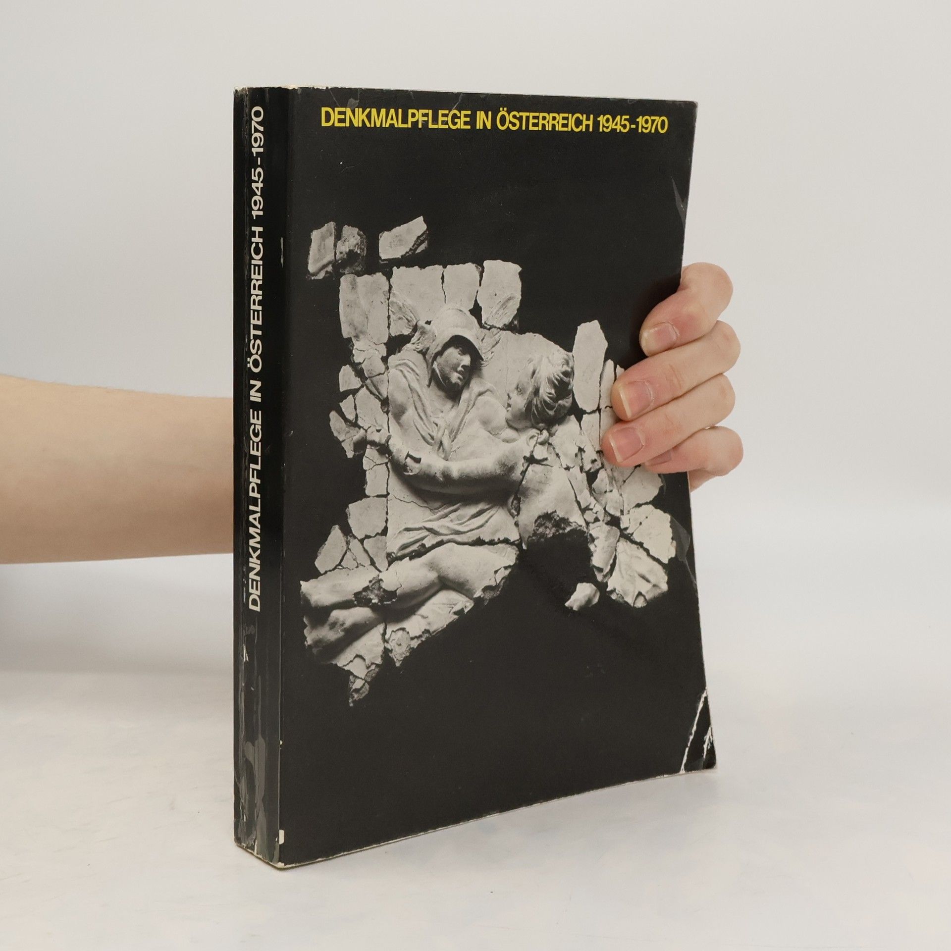 Peter Pötschner Denkmalpflege in Österreich 1945-1970