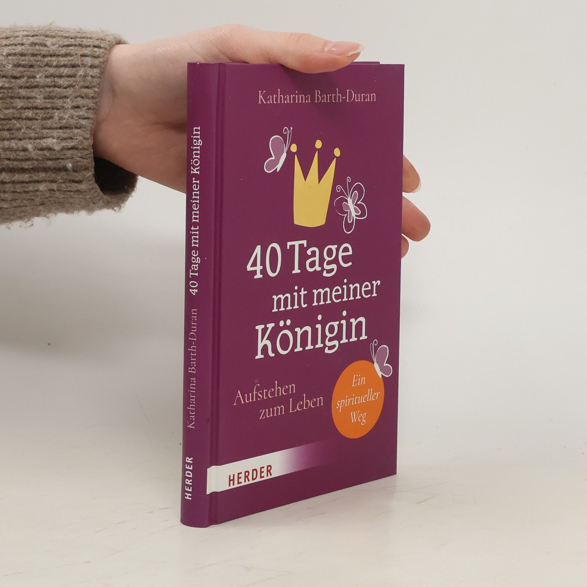 Katharina Barth-Duran 40 Tage mit meiner Königin