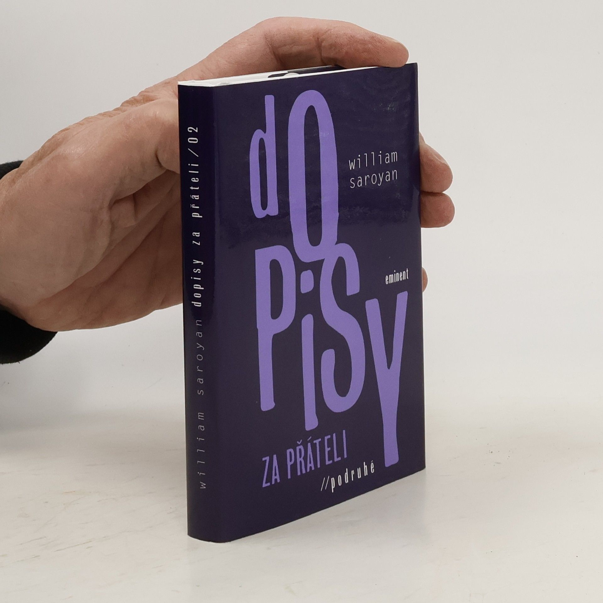 William Saroyan Dopisy za přáteli / podruhé