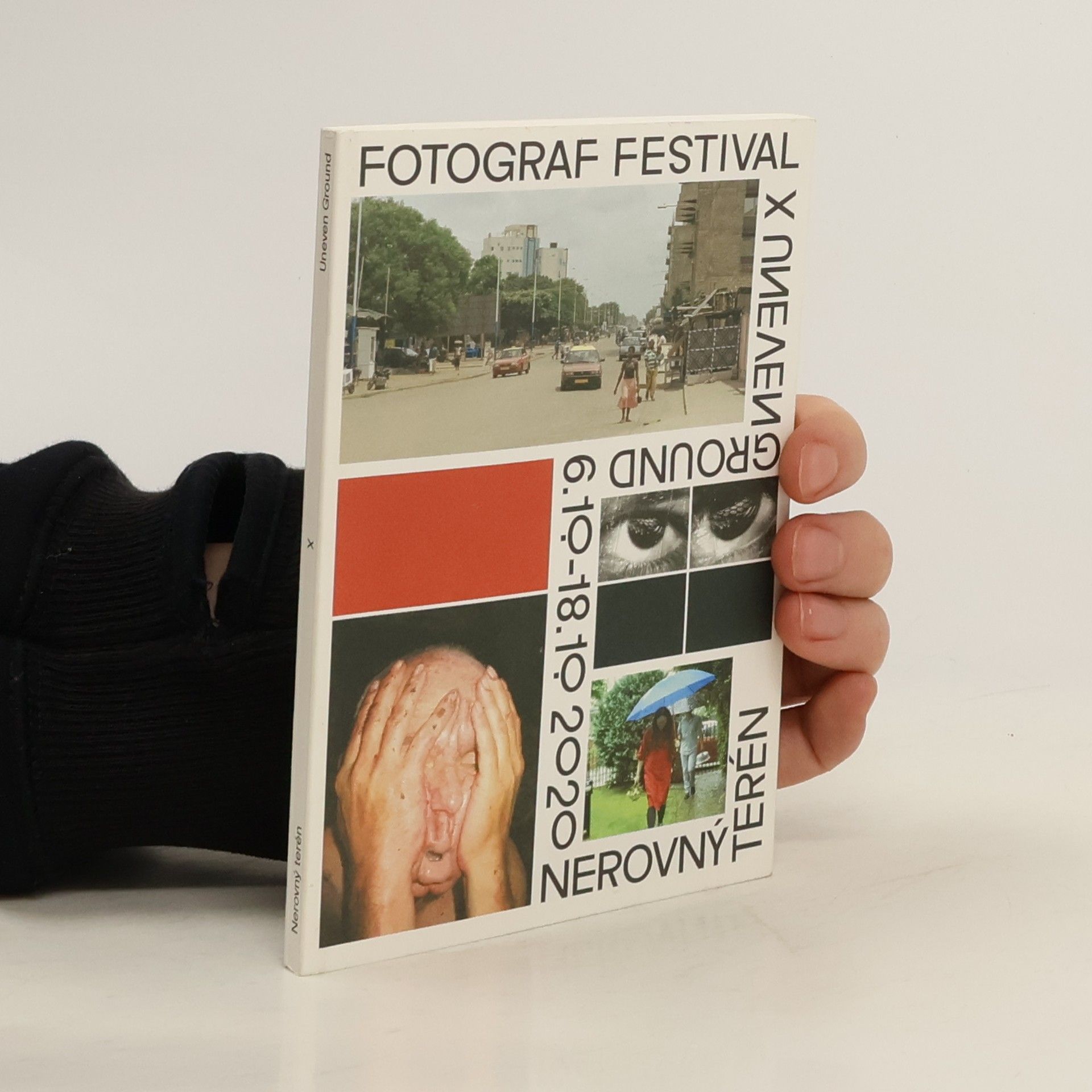 AA.VV. Fotograf festival x Uneven Ground. Nerovný terén 6. 10. - 18. 10. 2020