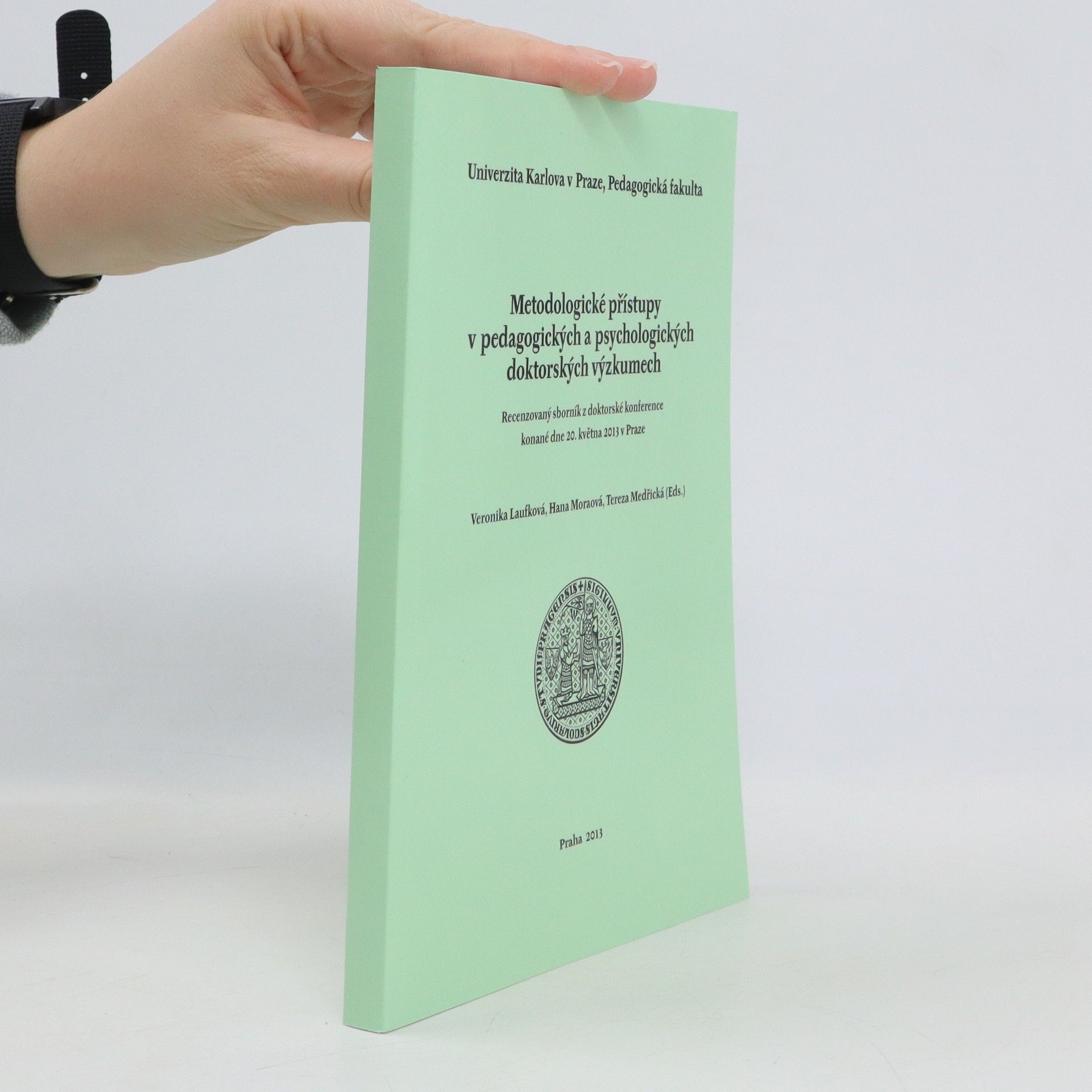 Metodologické přístupy v pedagogických a psychologických doktorských výzkumech