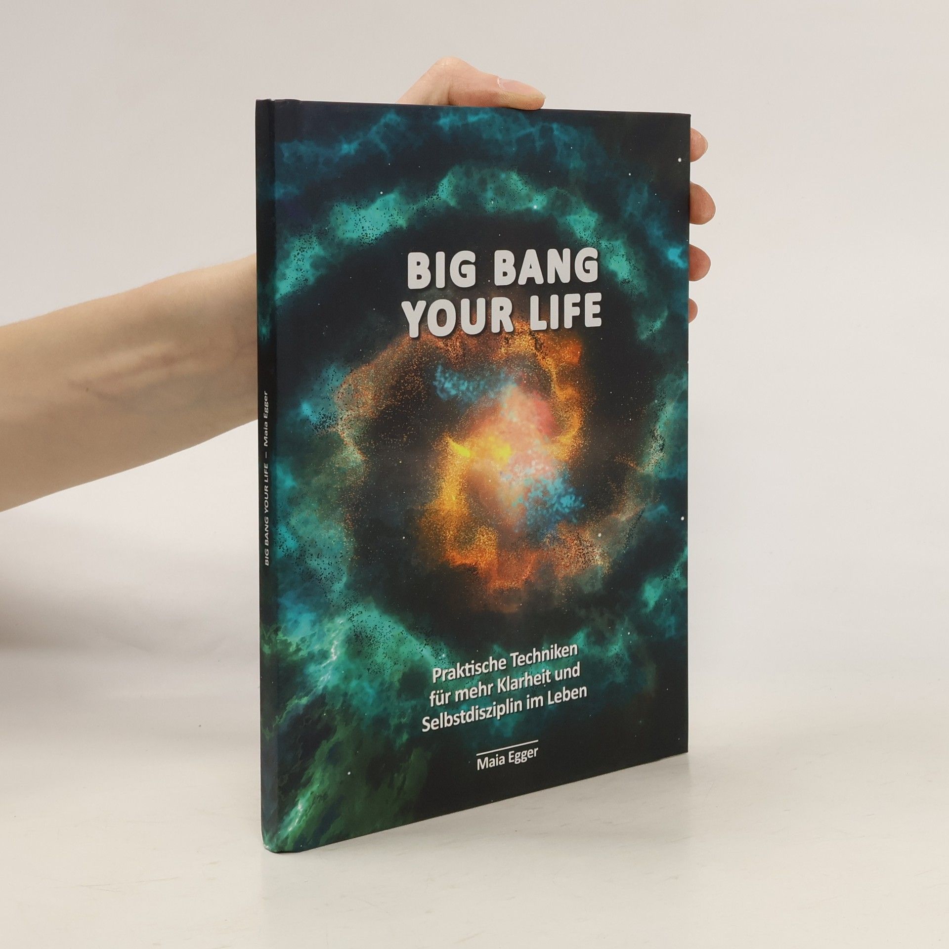 Maia Egger Big Bang Your Life