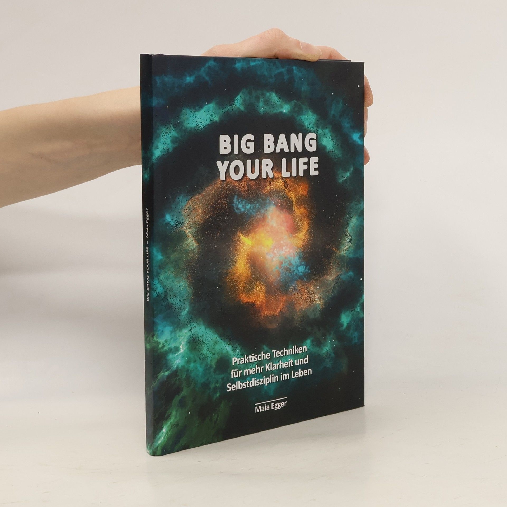 Maia Egger Big Bang Your Life
