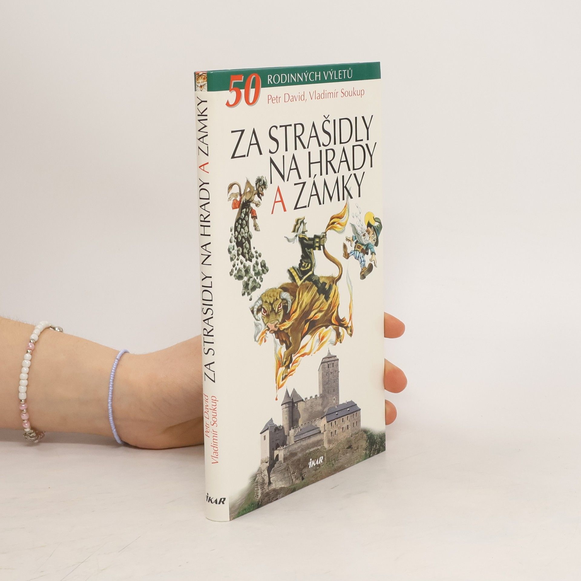 Vladimír Soukup Za strašidly na hrady a zámky