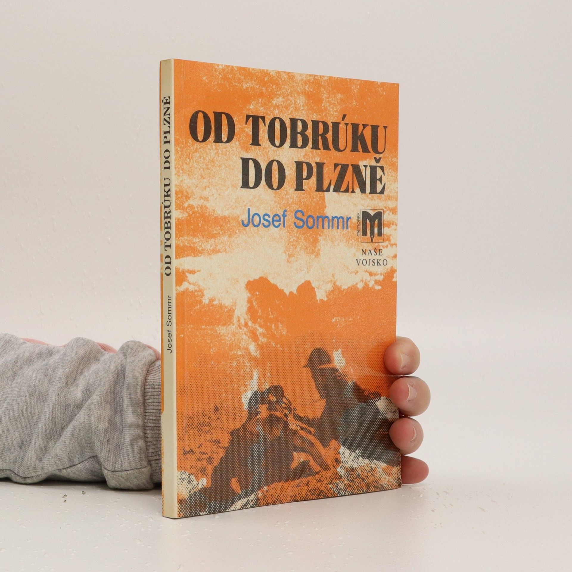 Josef Sommr Od Tobrúku do Plzně