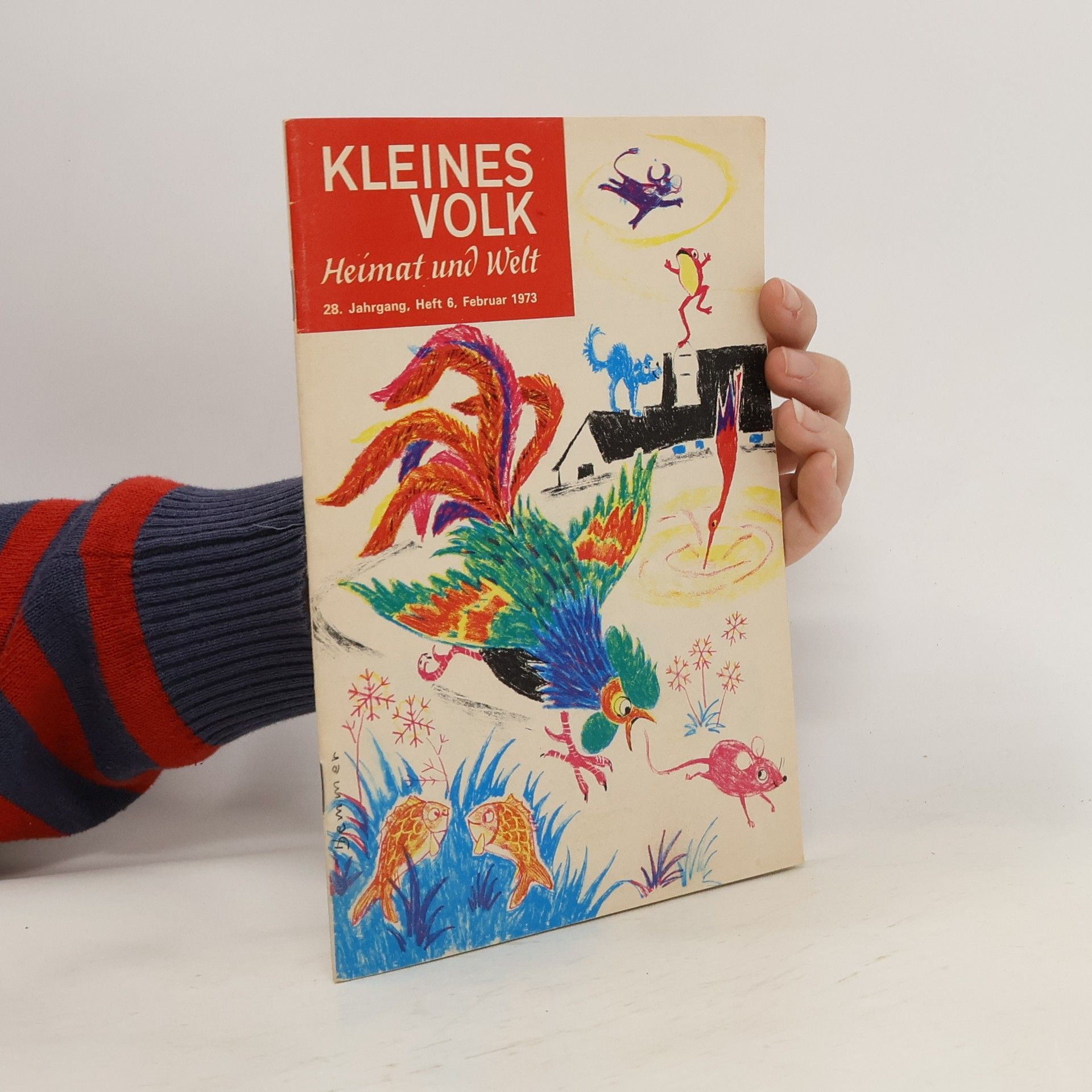 kolektiv Kleines Volk. Heimat und Welt. 28. Jahrgang. Heft 6. Februar 1973