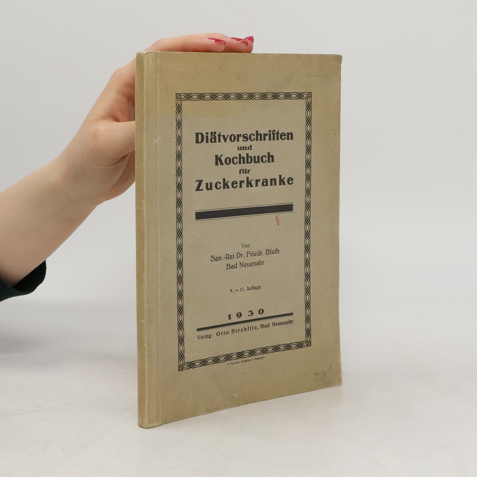 Friedrich Bluth Diätvorschriften und Kochbuch für Zuckerkranke