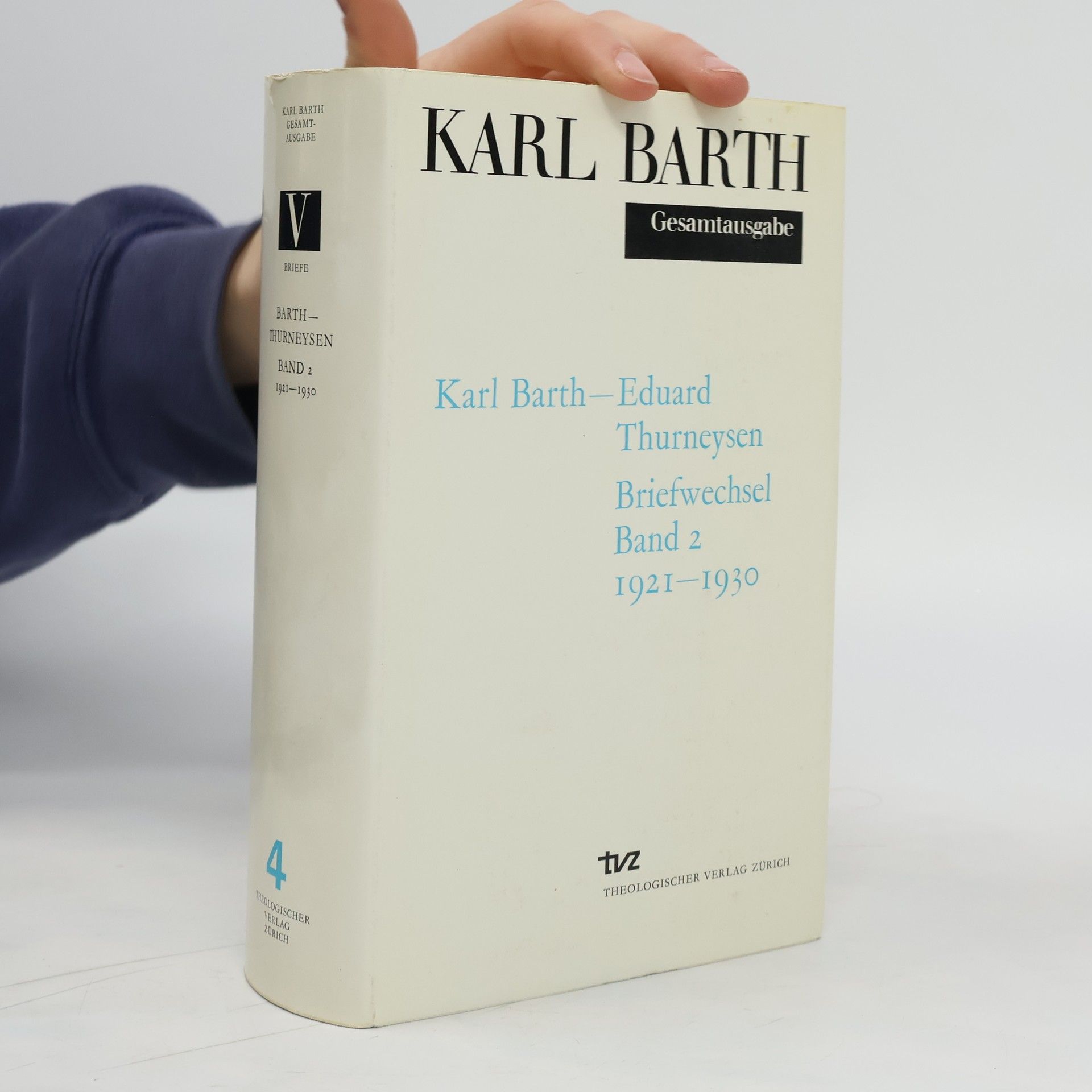 Karl Barth Karl Barth-Eduard Thurneysen, Briefwechsel II. 1921-1930