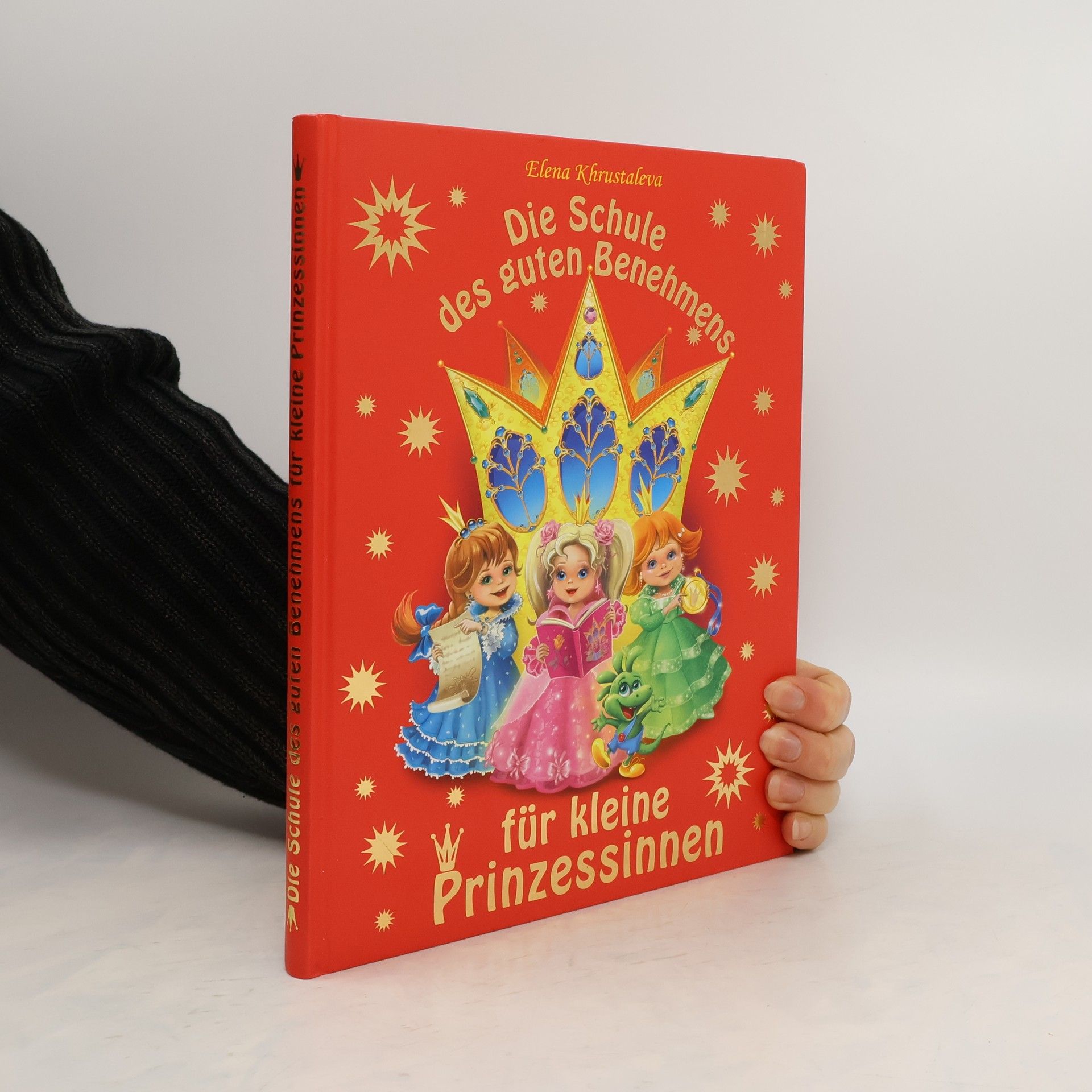 Elena Khrustaleva Die Schule des guten Benehmens für kleine Prinzessinnen