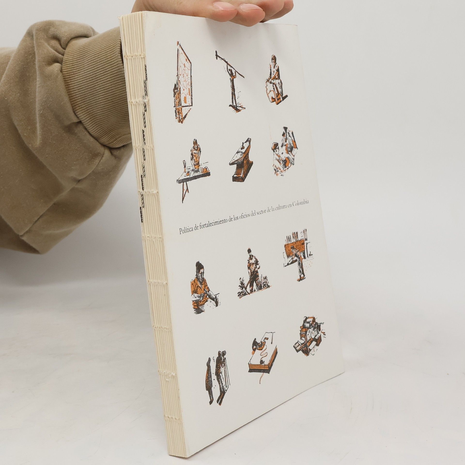 Autores varios Política de fortalecimiento de los oficios del sector de la cultura en Colombia