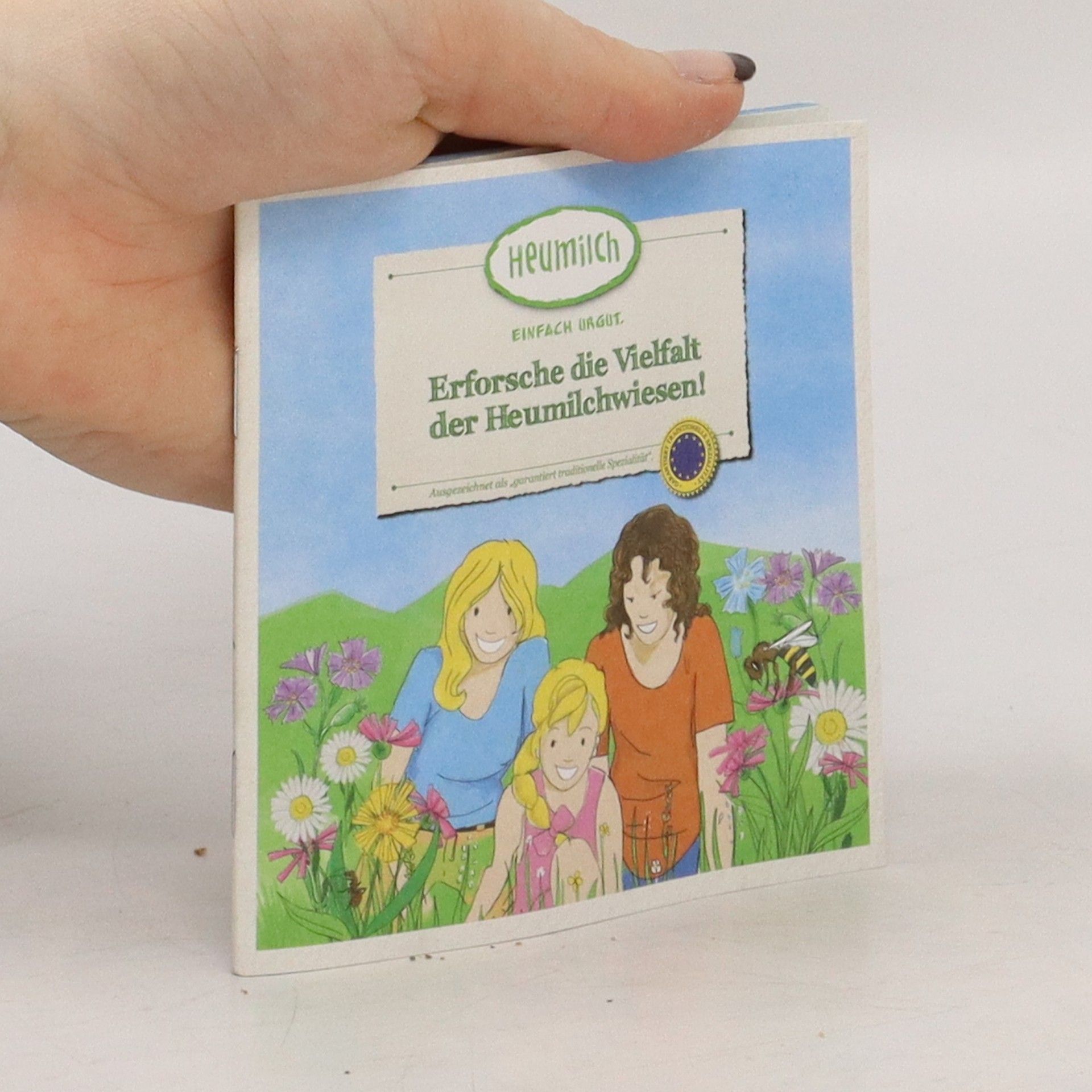 Kolektiv autorů Erforsche die Vielfalt der Heumilchwiesen!