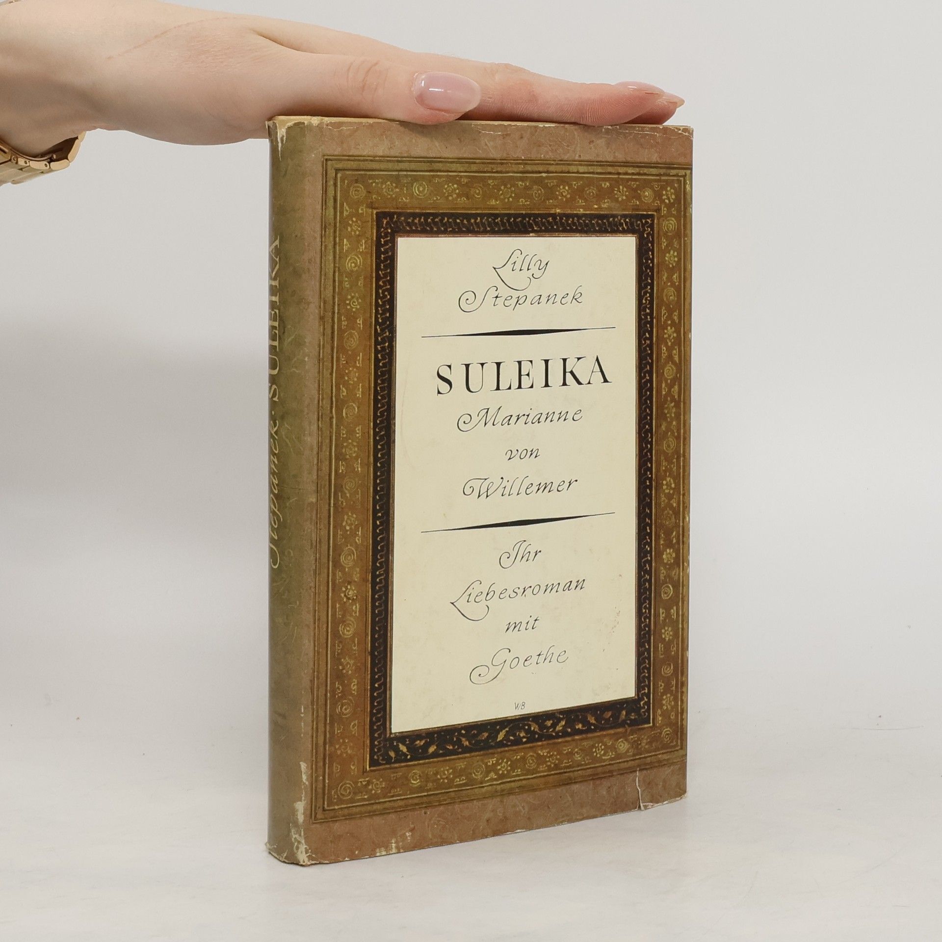 kolektiv Suleika. Marianne von Willemer. Ihr Liebesroman mit Goethe