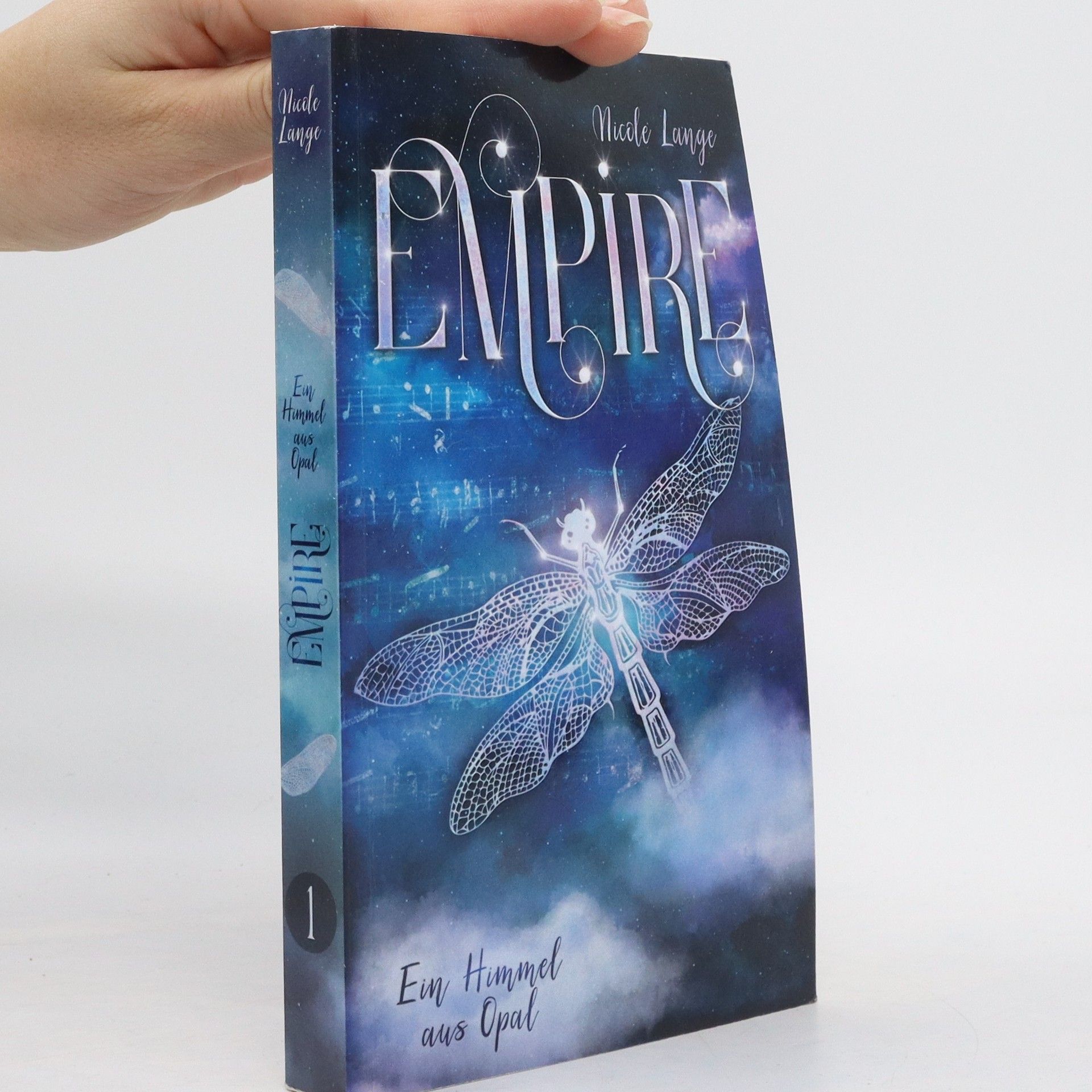 Nicole Lange Empire 1. Ein Himmel aus Opal