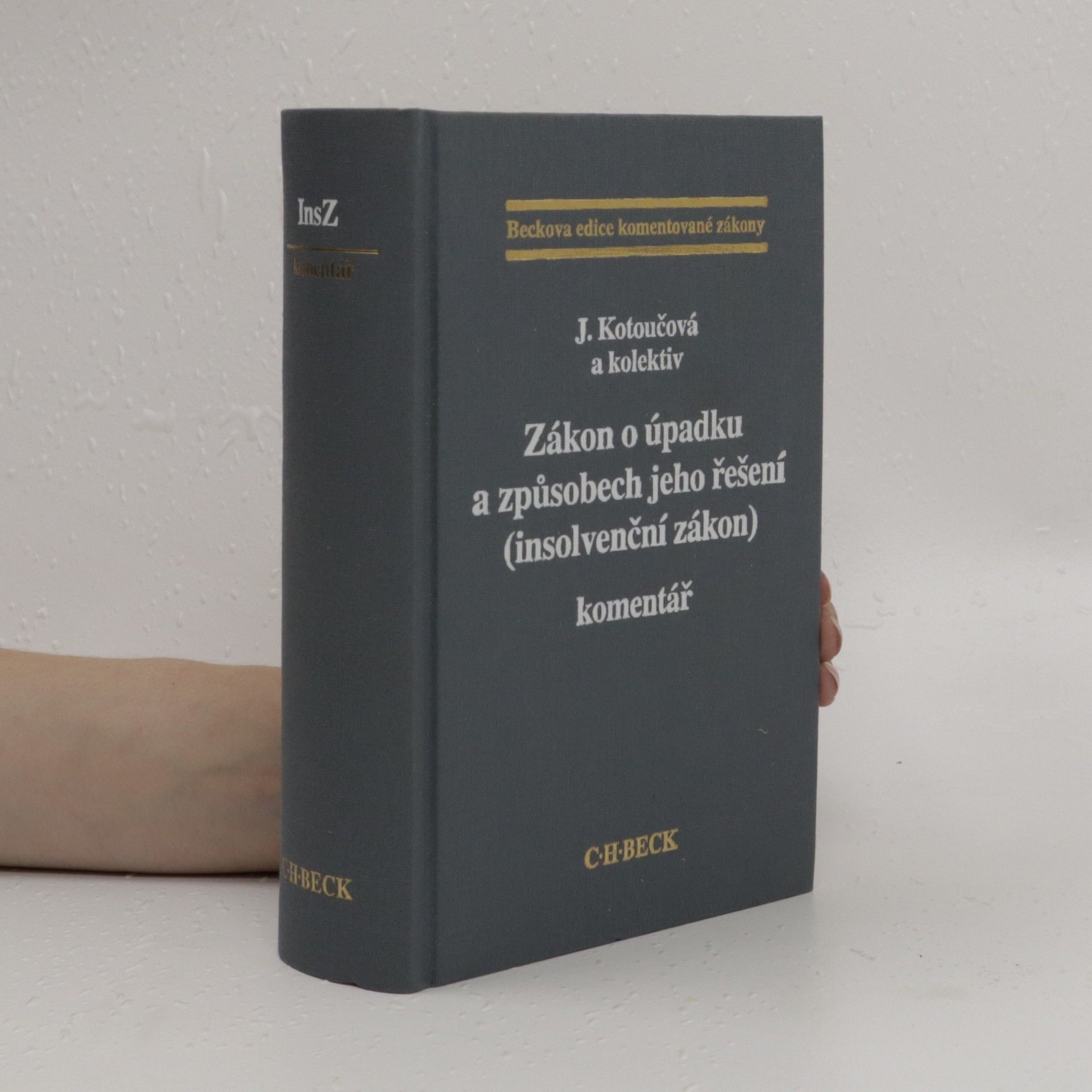 Jiřina Kotoučová Zákon o úpadku a způsobech jeho řešení (insolvenční zákon) : komentář