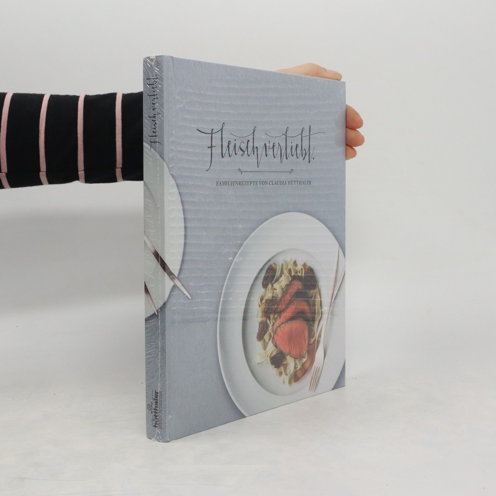 Claudia Hütthaler Fleischverliebt