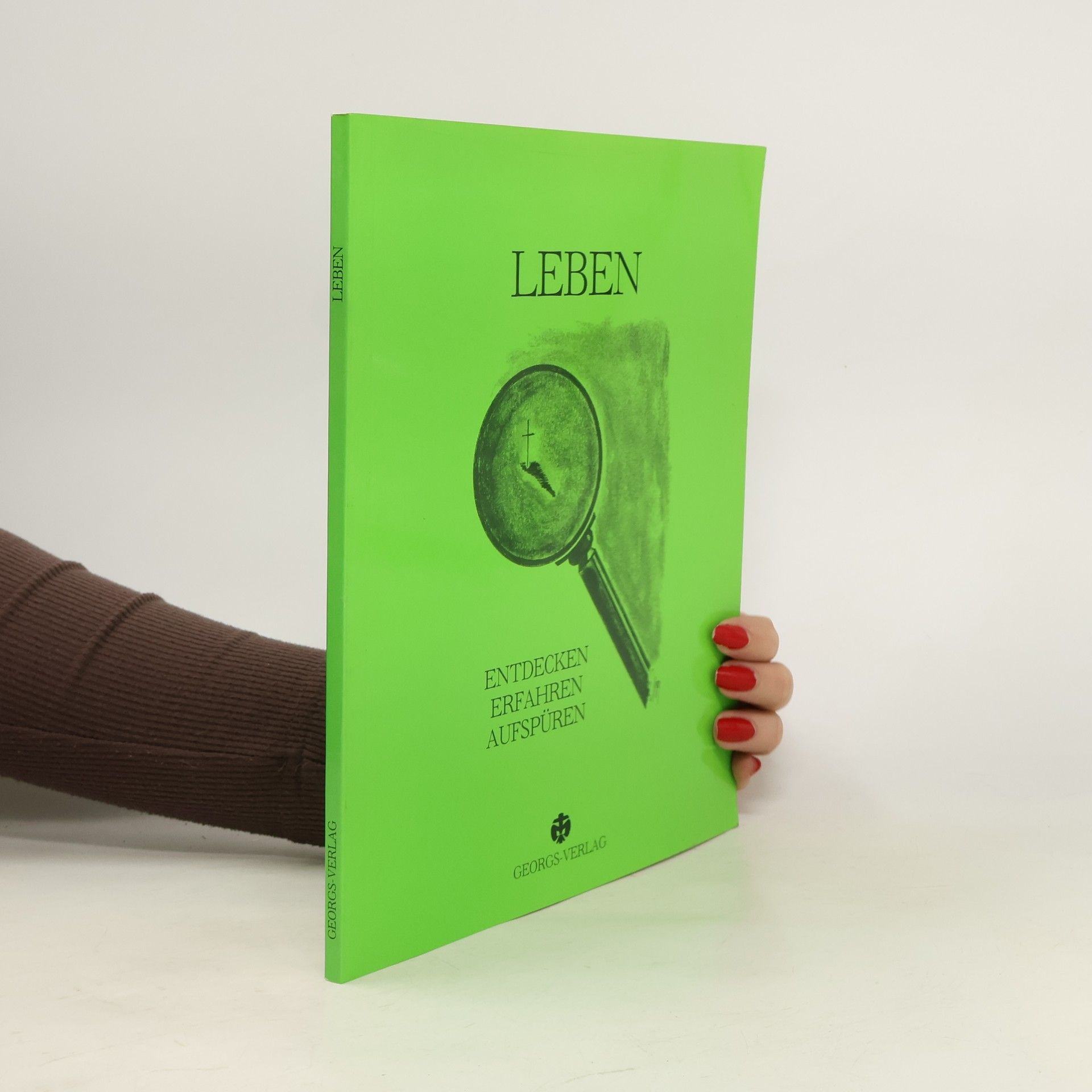 Autorenkollektiv Leben entdecken, erfahren, aufspüren