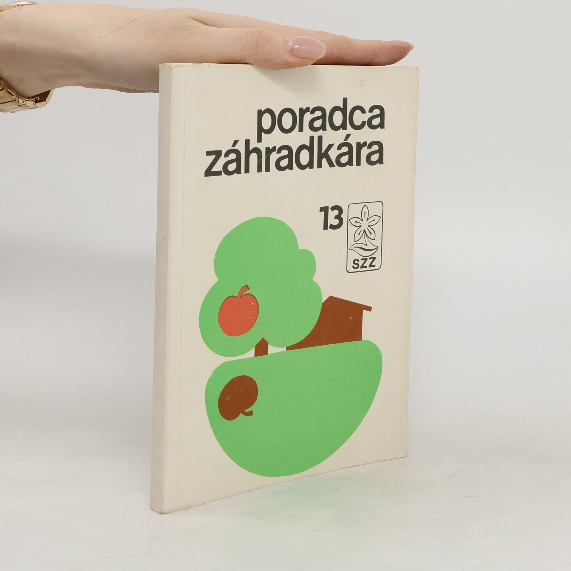 Katarína Kettmannová Poradca záhradkára 13