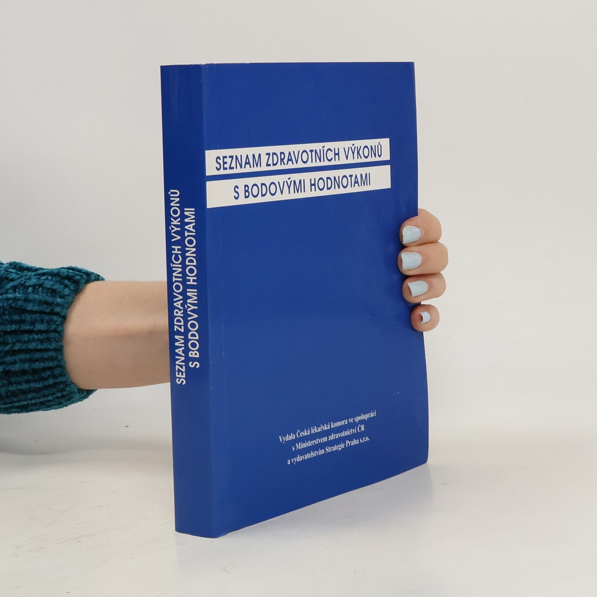 Auteurscollectief Seznam zdravotních výkonů s bodovými hodnotami