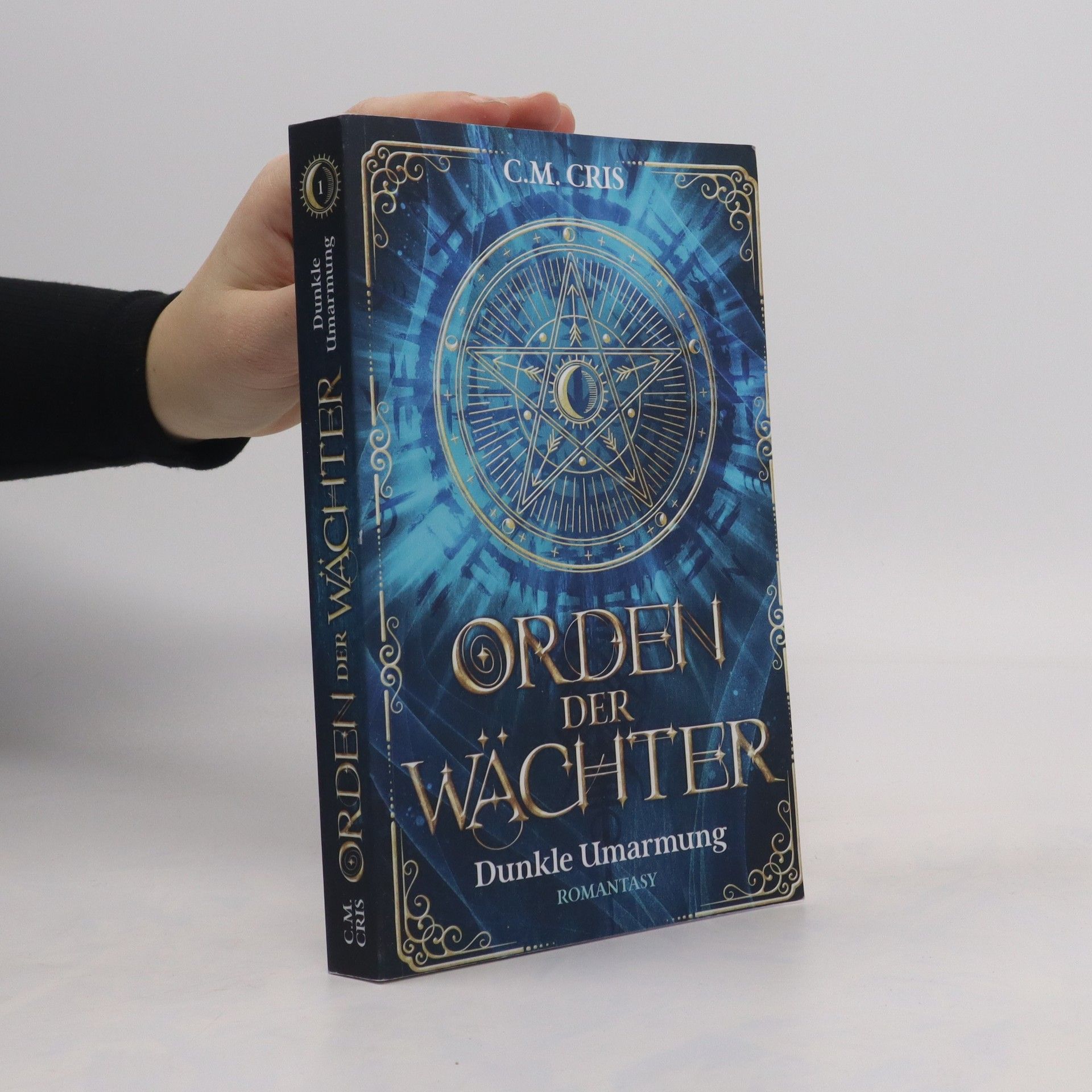C.M. Cris Orden der Wächter 1