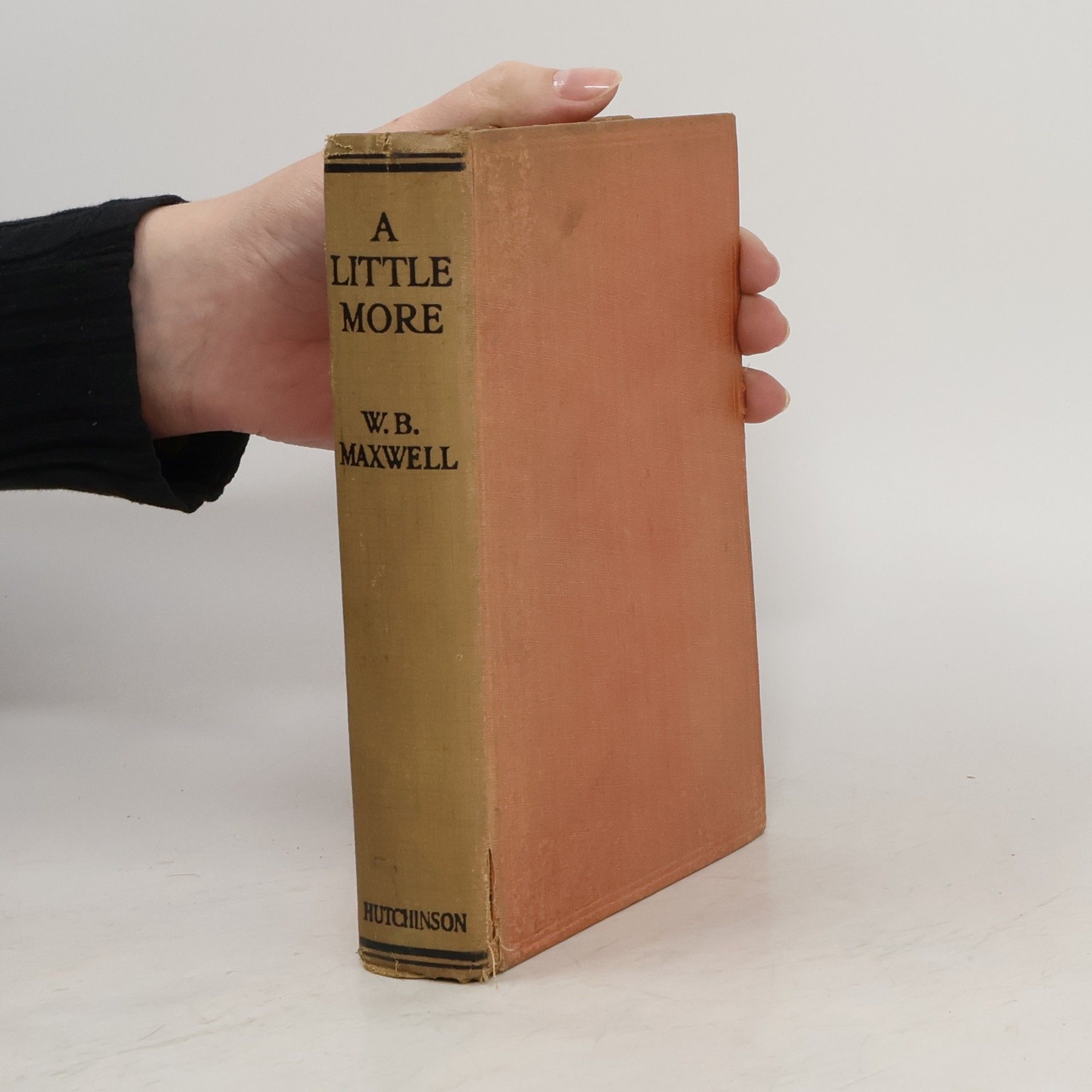 W. B. Maxwell A Little More