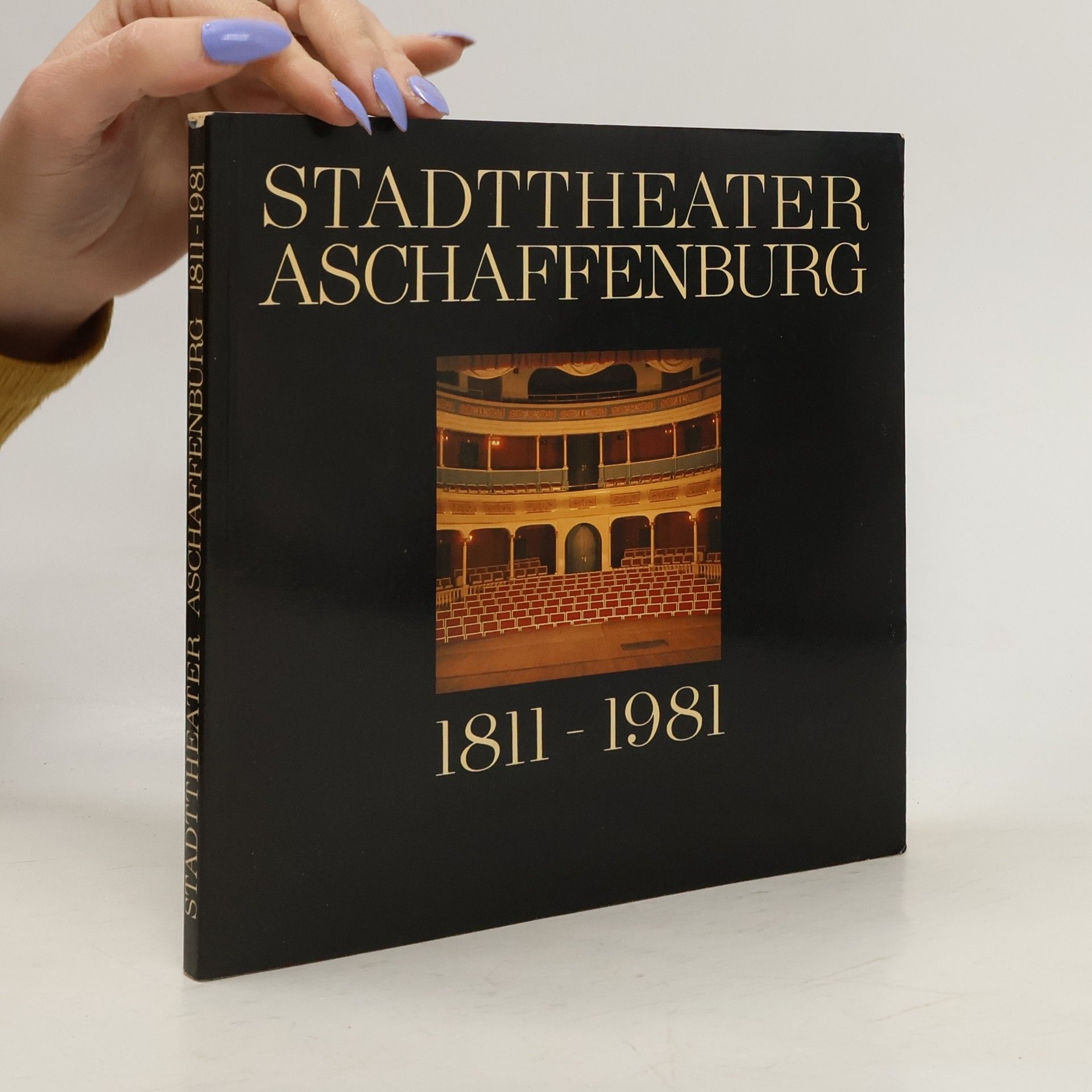 Collectif d'auteurs Stadttheater Aschaffenburg 1811 - 1981