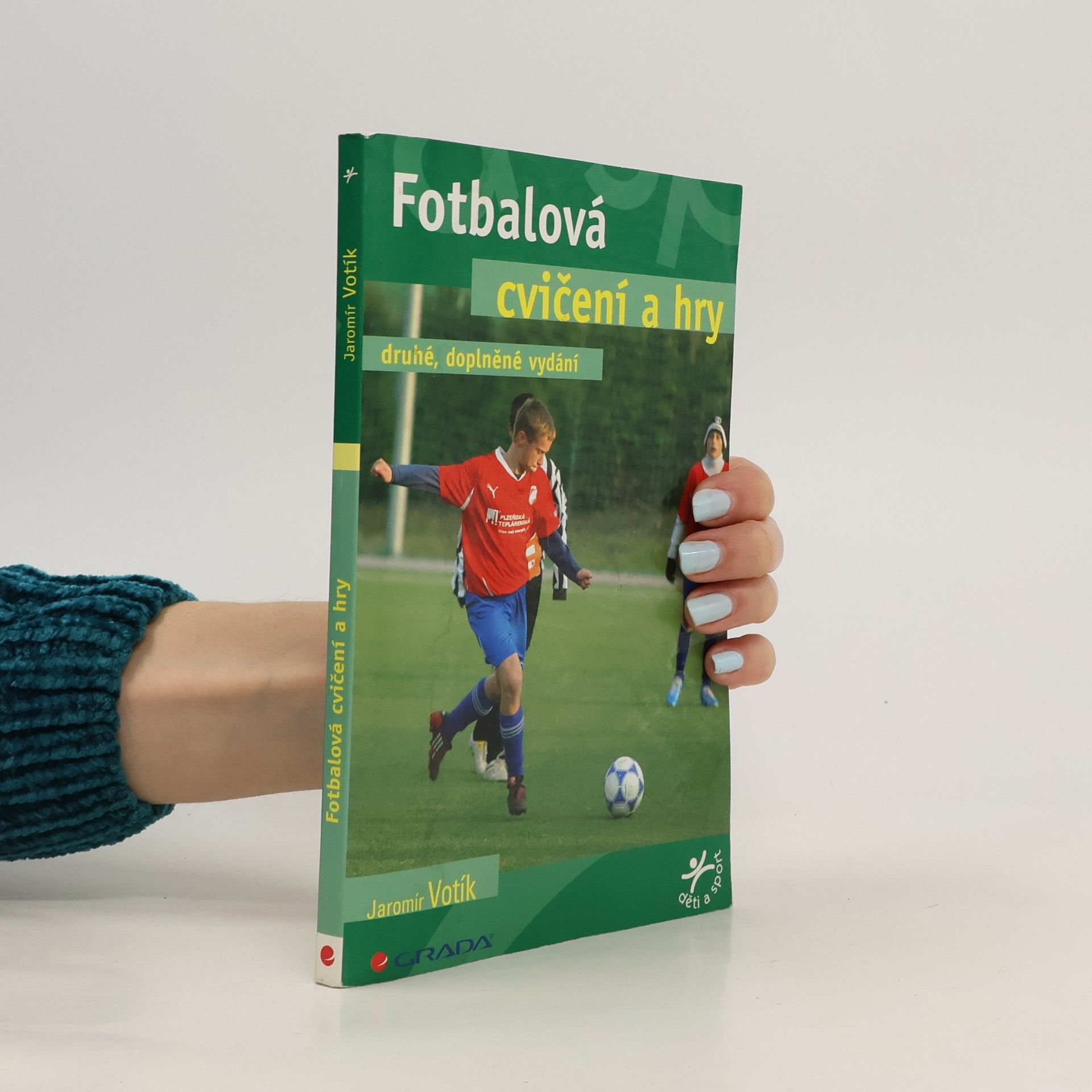 Jaromír Votík Fotbalová cvičení a hry