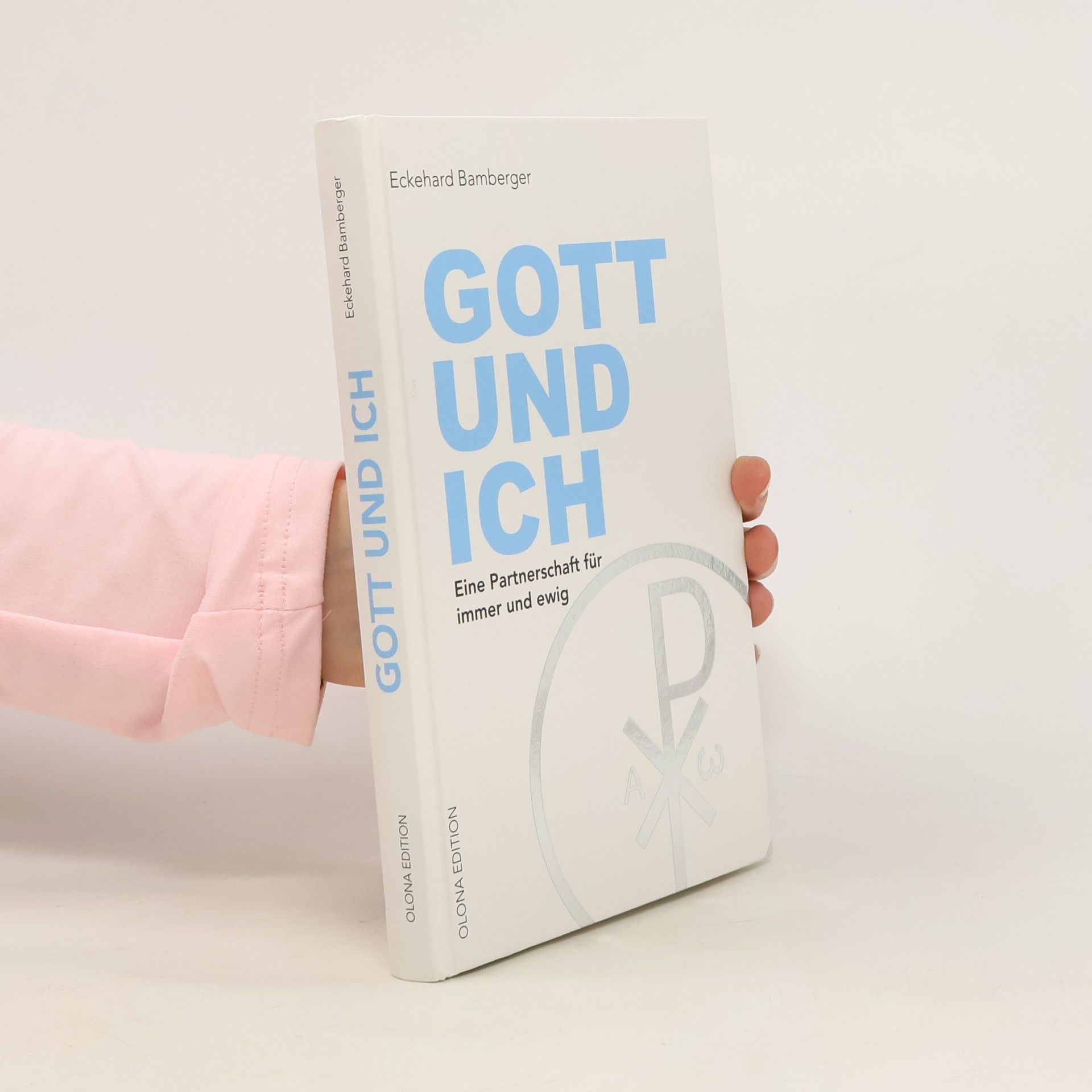 Eckehard Bamberger Gott und Ich