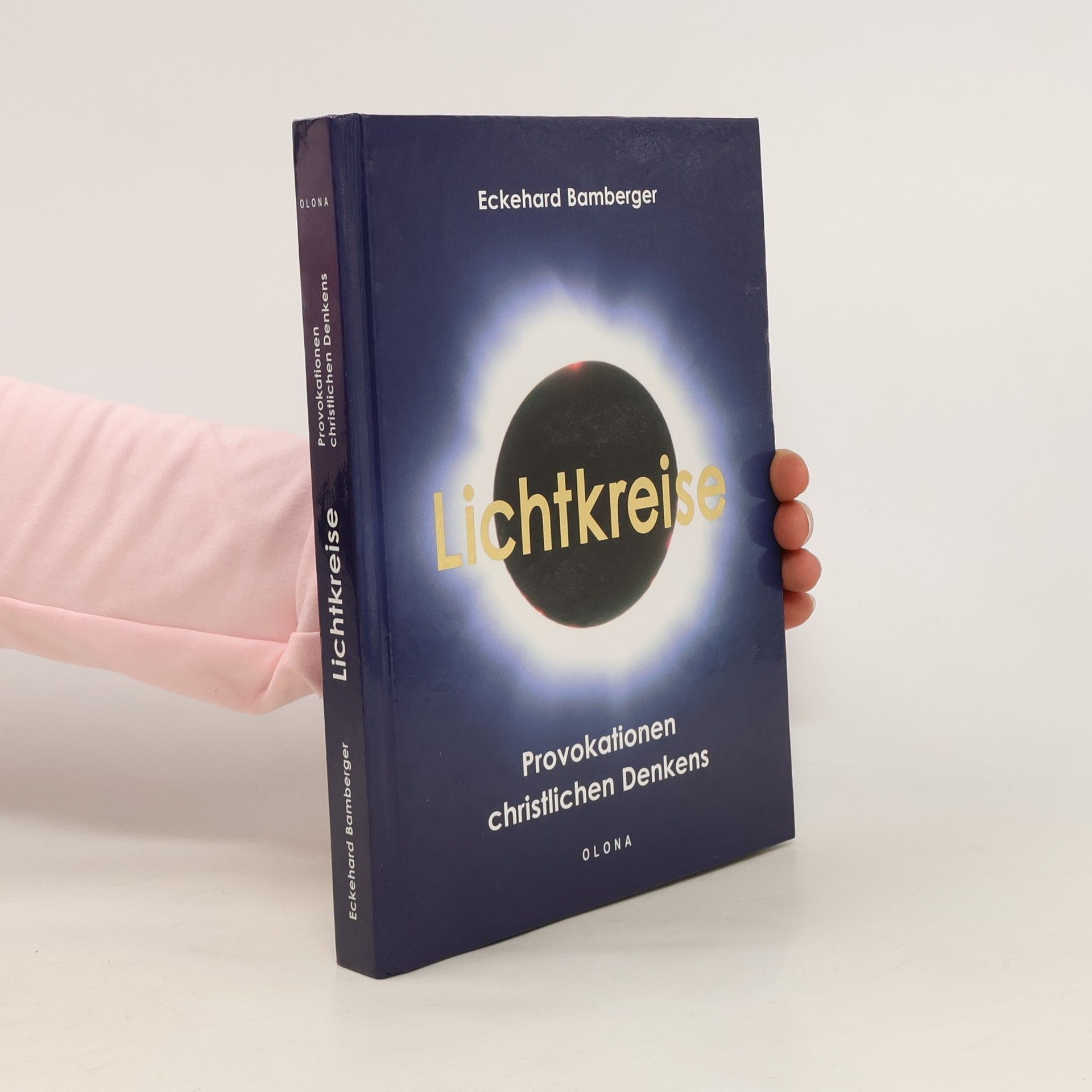 Eckehard Bamberger Lichtkreise. Provokationen christlichen Denkens