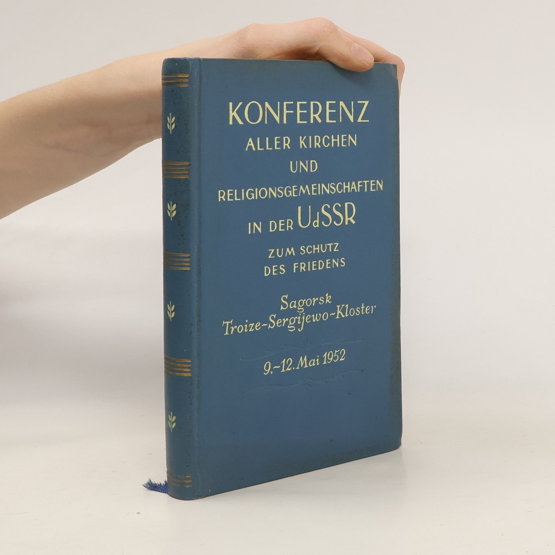 Autorenkollektiv Konferenz Aller Kirchen Und Religionsgemeinschaften in Der UdSSR Zum Schutz Des Friedens