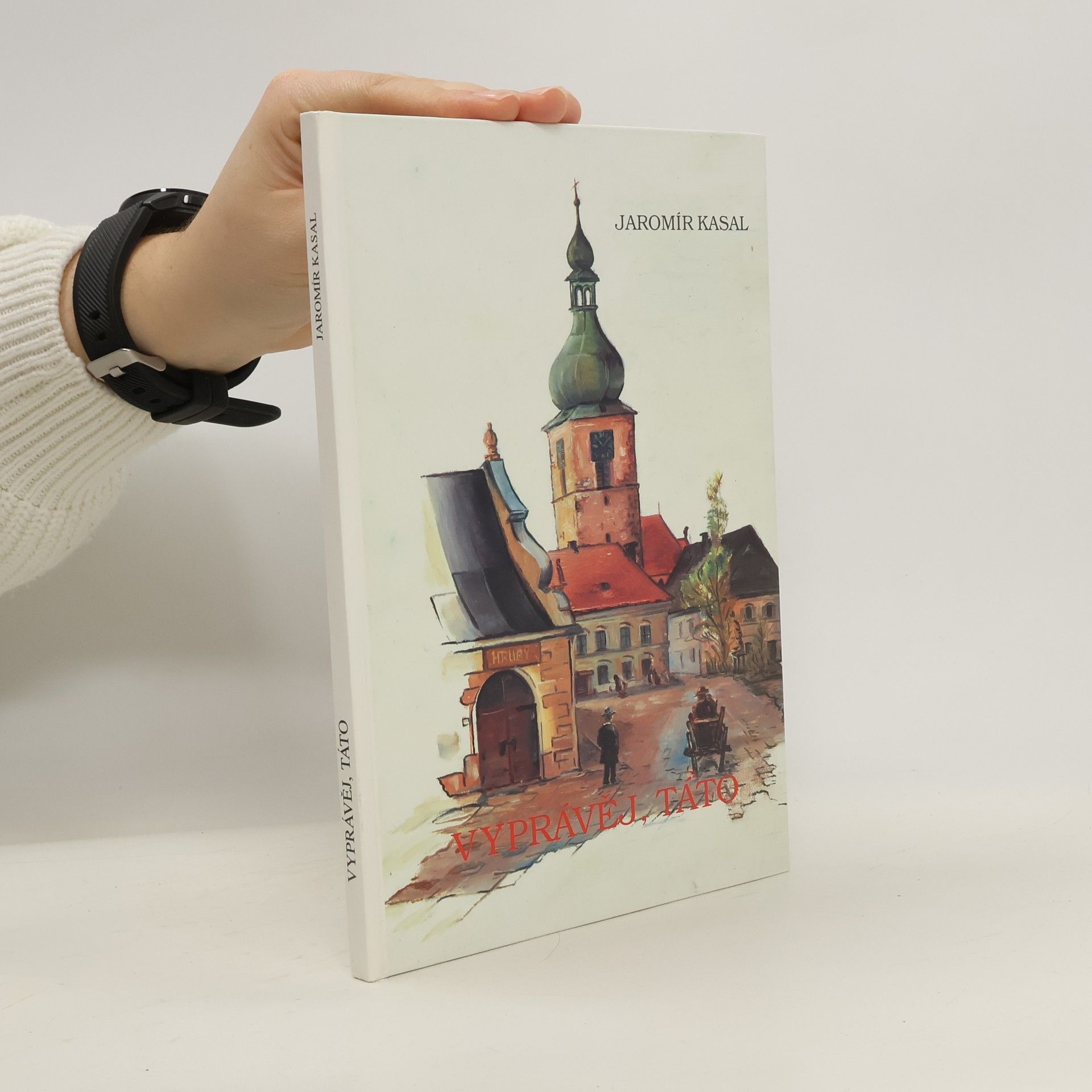 Jaromír Kasal Vyprávěj, táto