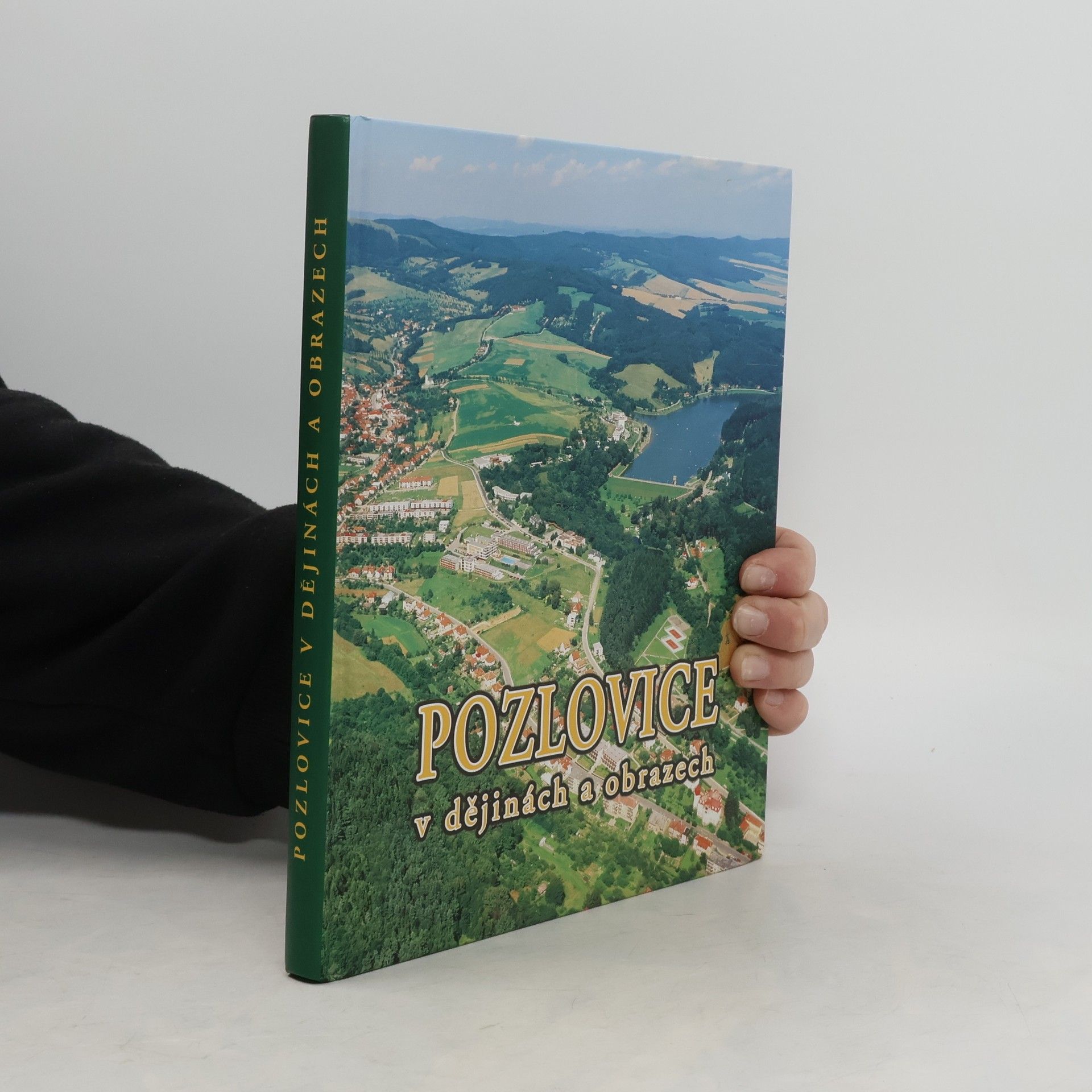 Josef Kolařík Pozlovice v dějinách a obrazech