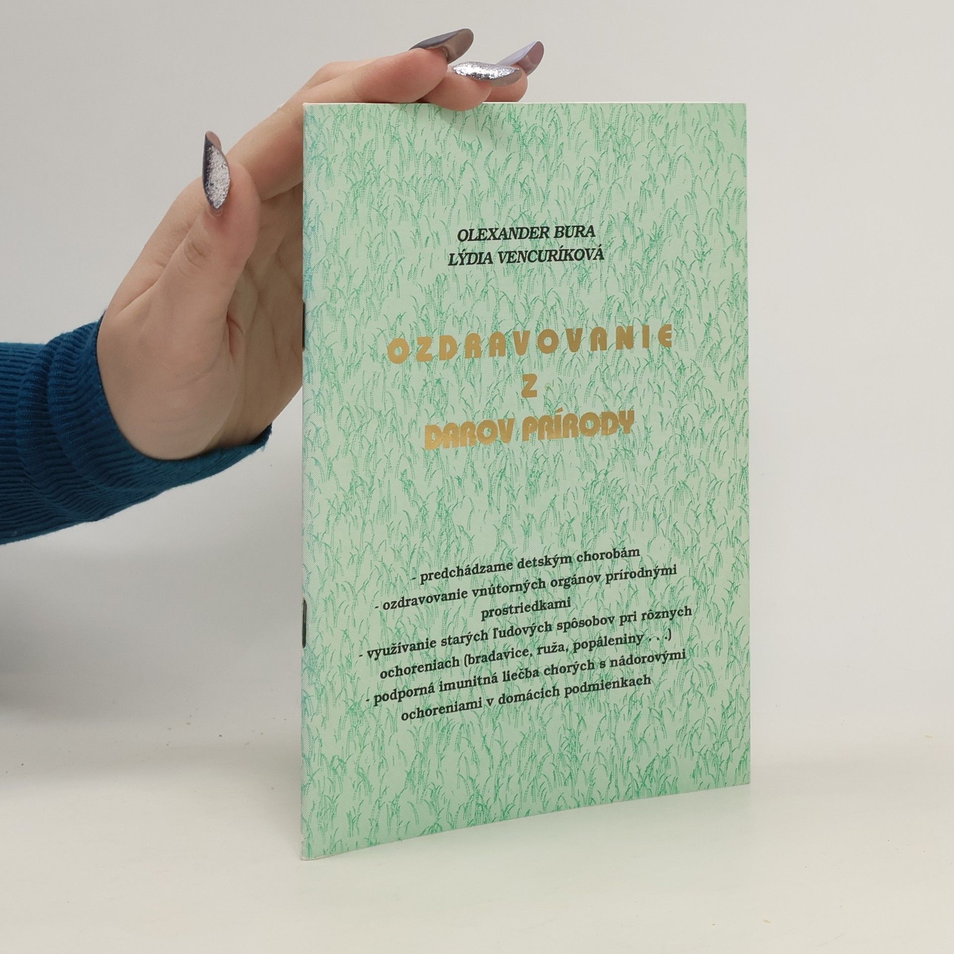 Olexander Bura Ozdravovanie z darov prírody