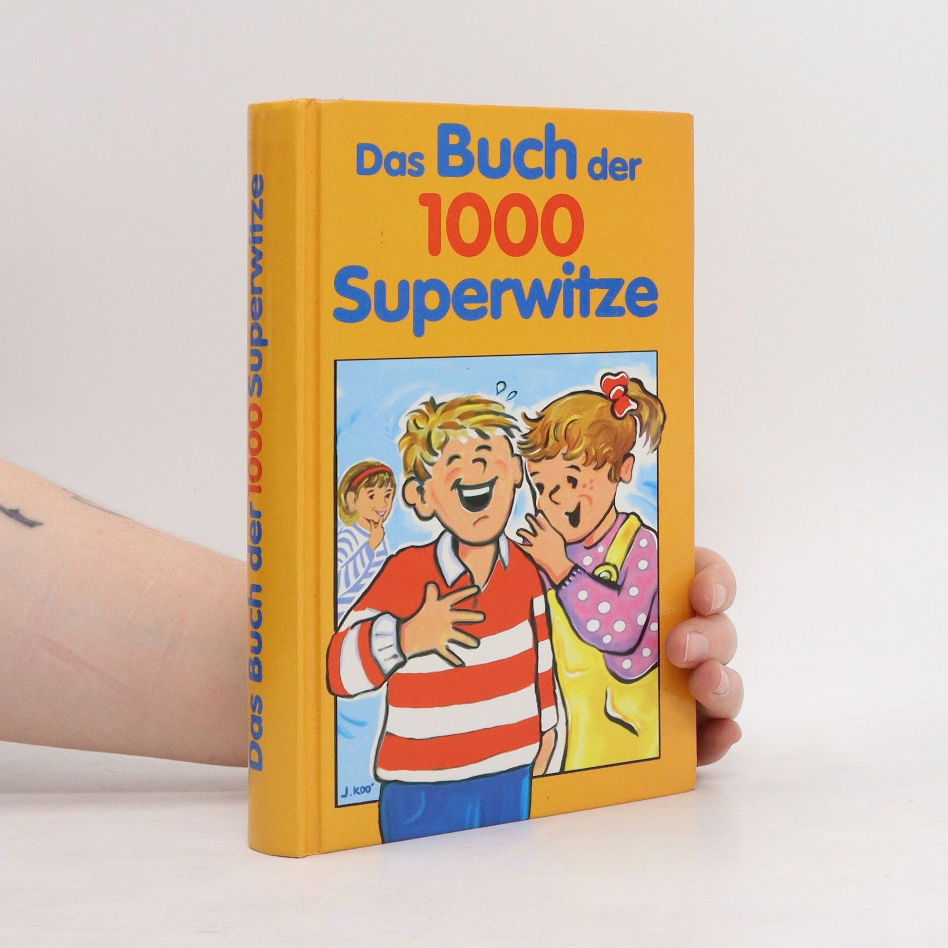 Autorenkollektiv Das Buch der 1000 Superwitze