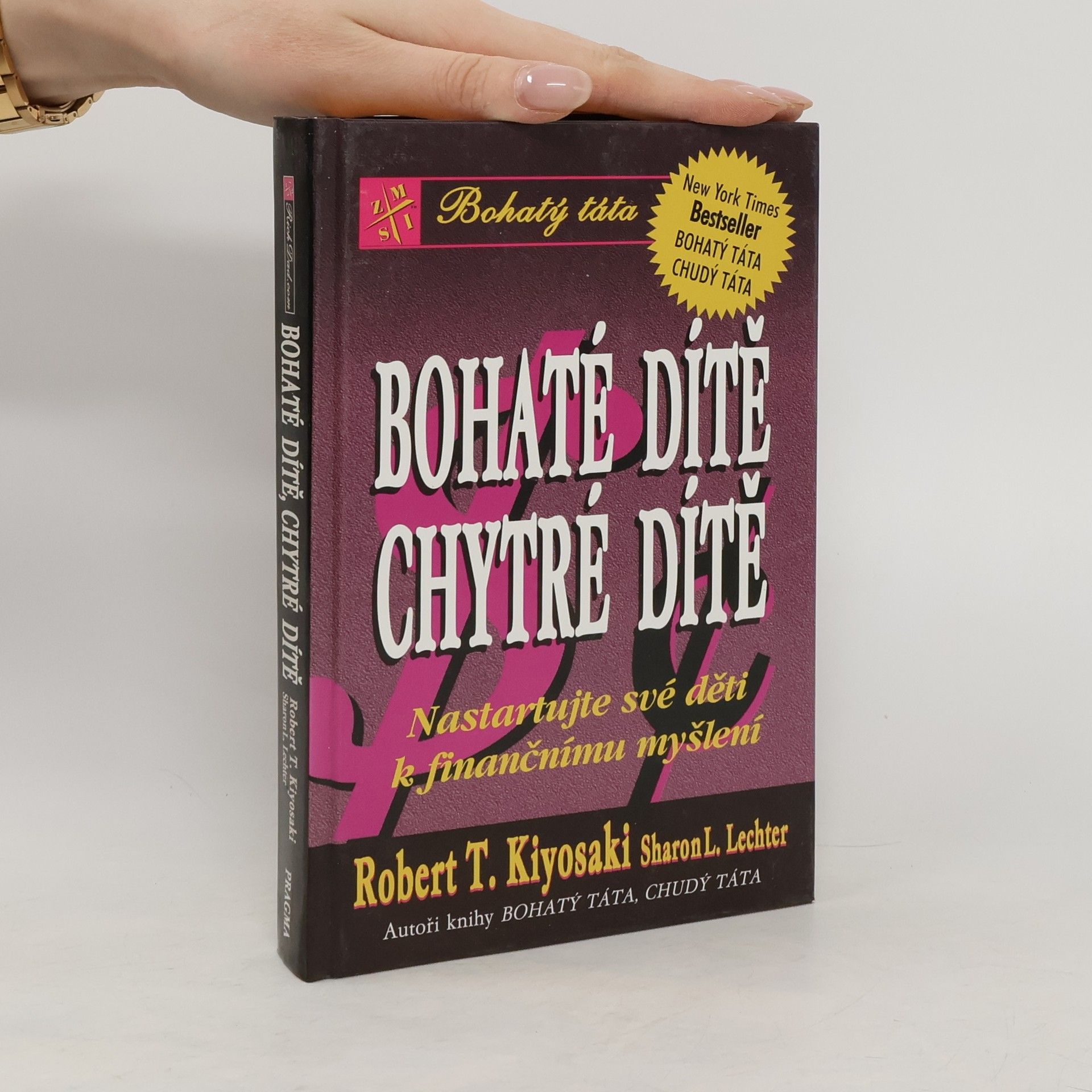 Robert Kiyosaki Bohaté dítě, chytré dítě