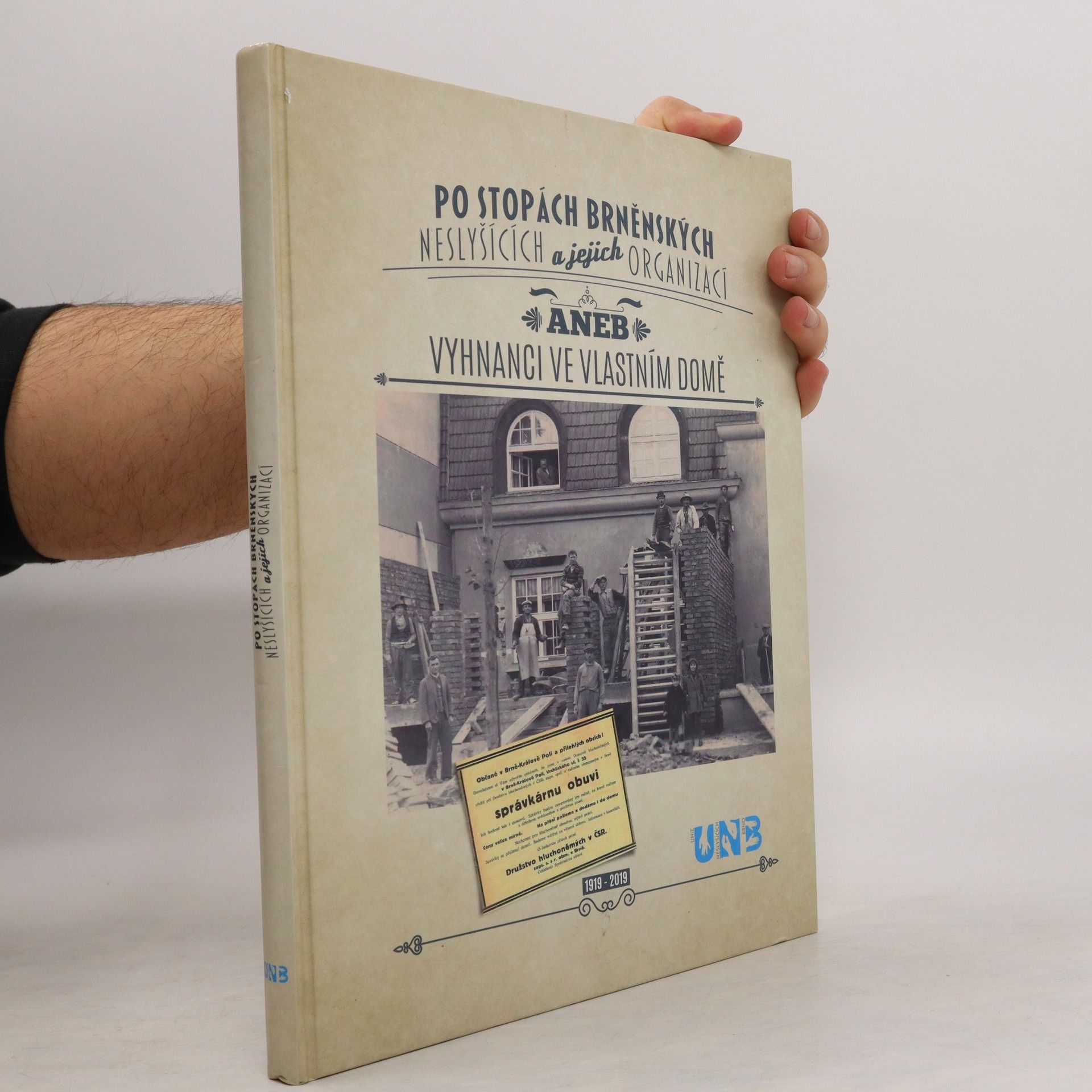 Collectif d'auteurs Po stopách brněnských neslyšících a jejich organizací aneb Vyhnanci ve vlastním domě
