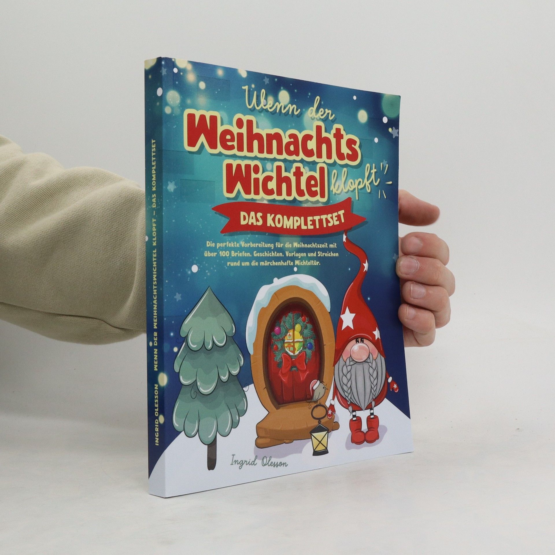 Ingrid Olesson Wenn der Weihnachtswichtel klopft. Das Komplettset