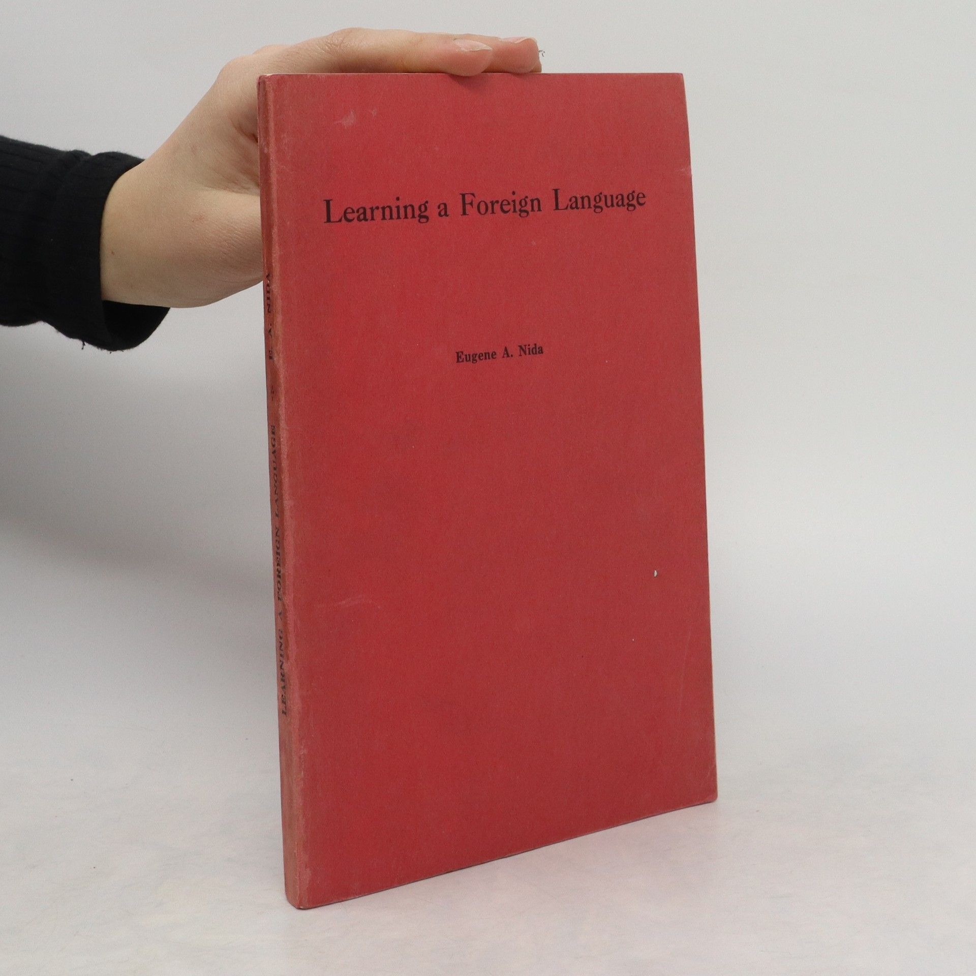 Eugene A. Nida Learning a Foreign Language