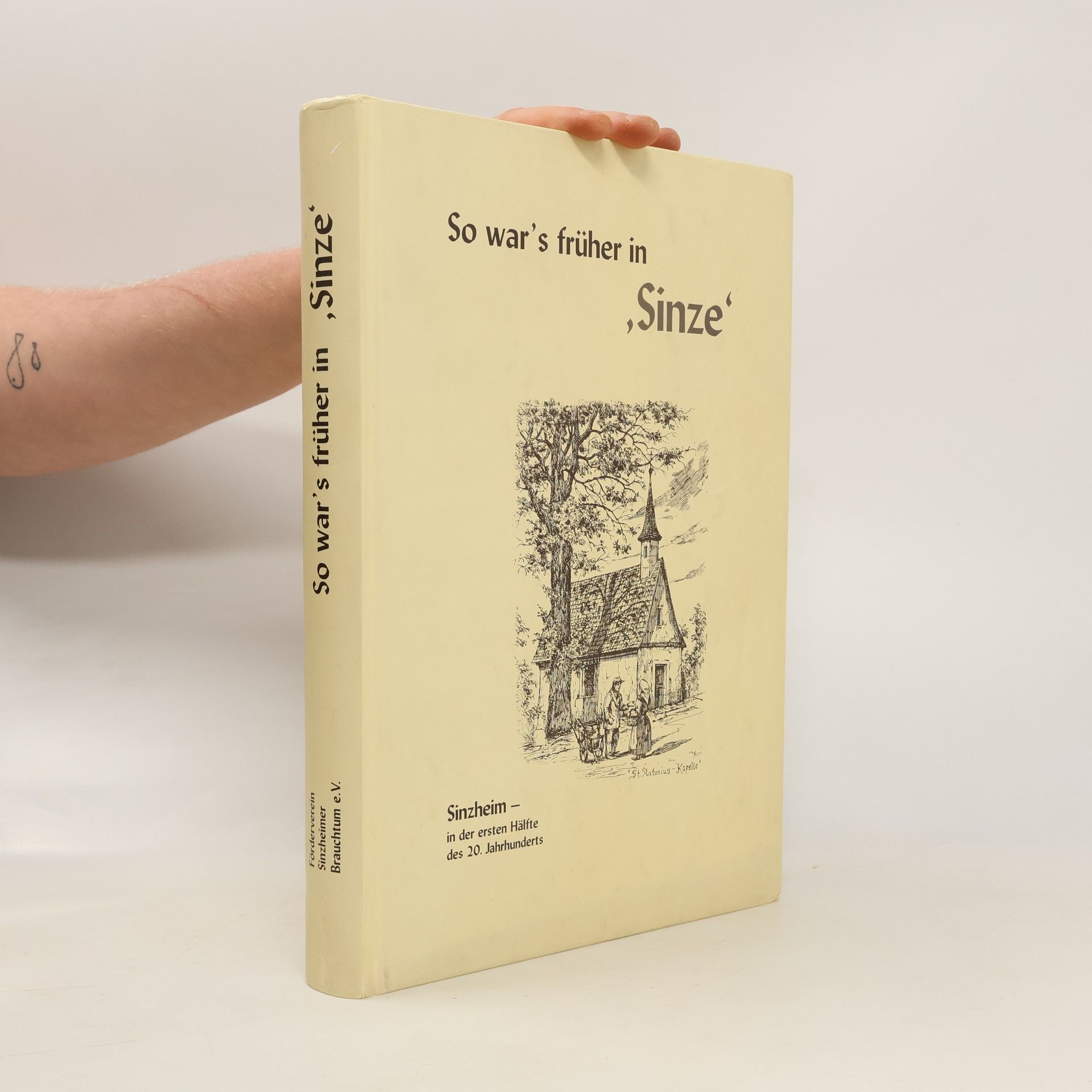 Collectif d'auteurs So war's früher in ,Sinze'