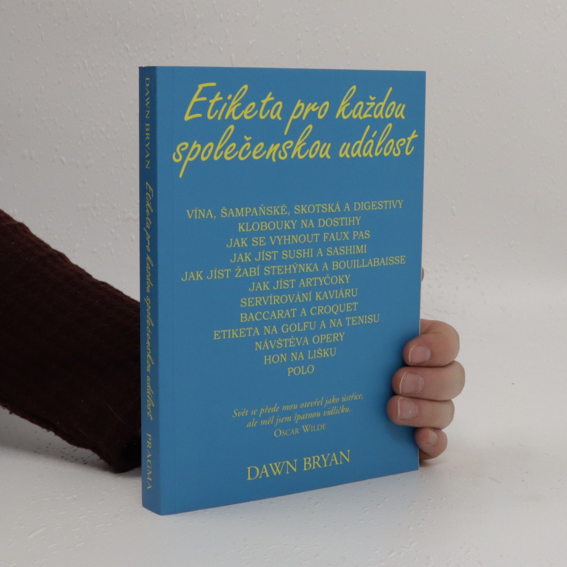Dawn Bryan Etiketa pro každou společenskou událost
