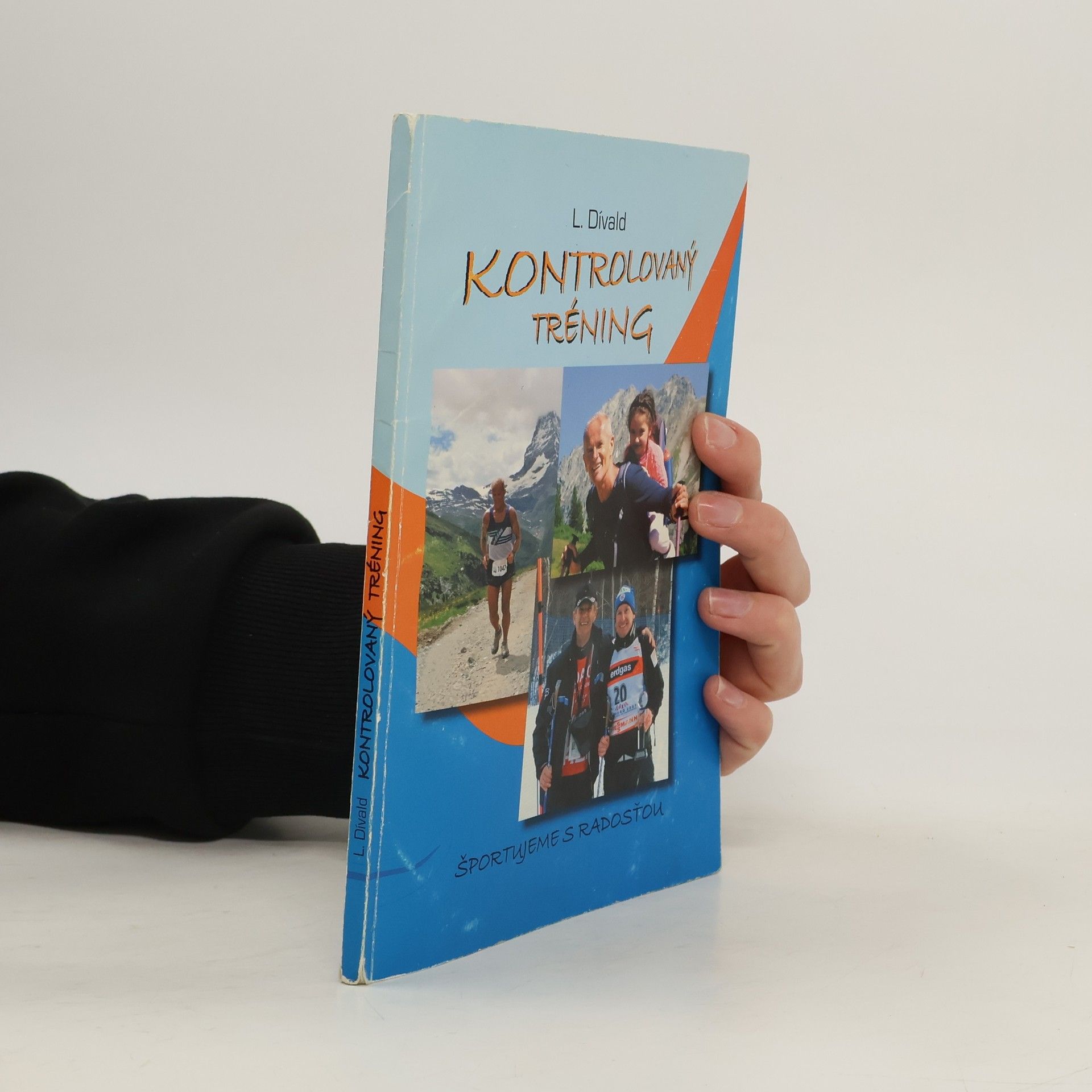 Laurenc Dívald Kontrolovaný tréning - športujeme s radosťou
