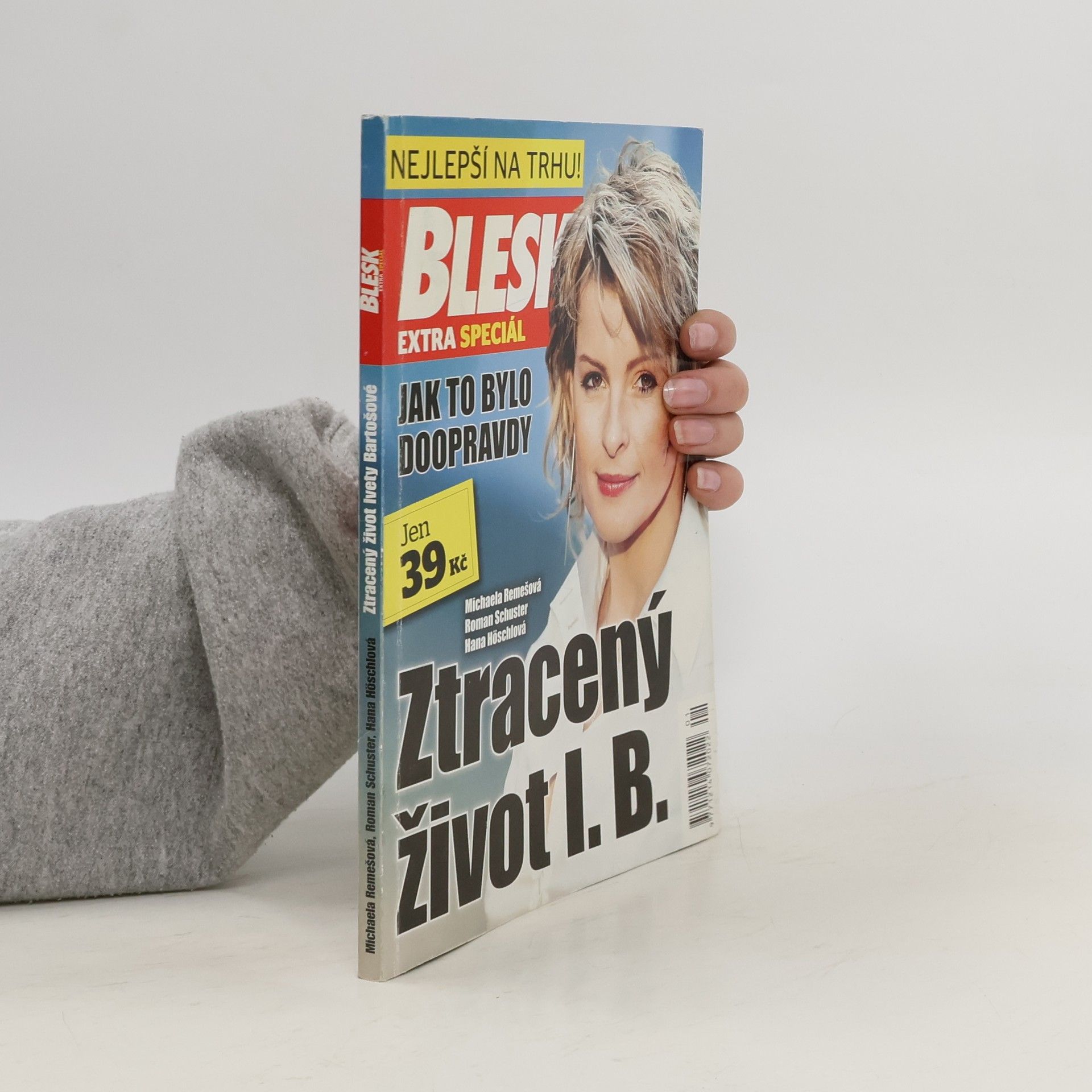 Kolektív autorov Blesk : extra speciál. Ztracený život I.B