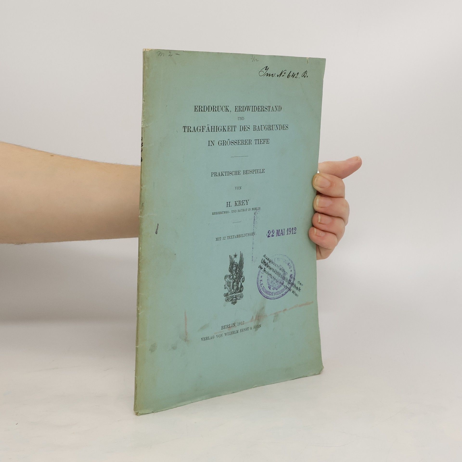 H. Krey Erddruck, Erdwiderstand und Tragfähigkeit des Baugrundes in grösserer Tiefe