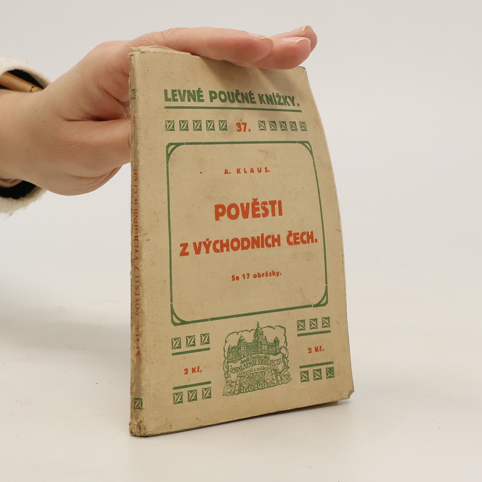 A. Klaus Levné poučné knížky 37. Pověsti z východních Čech se 17 obrázky